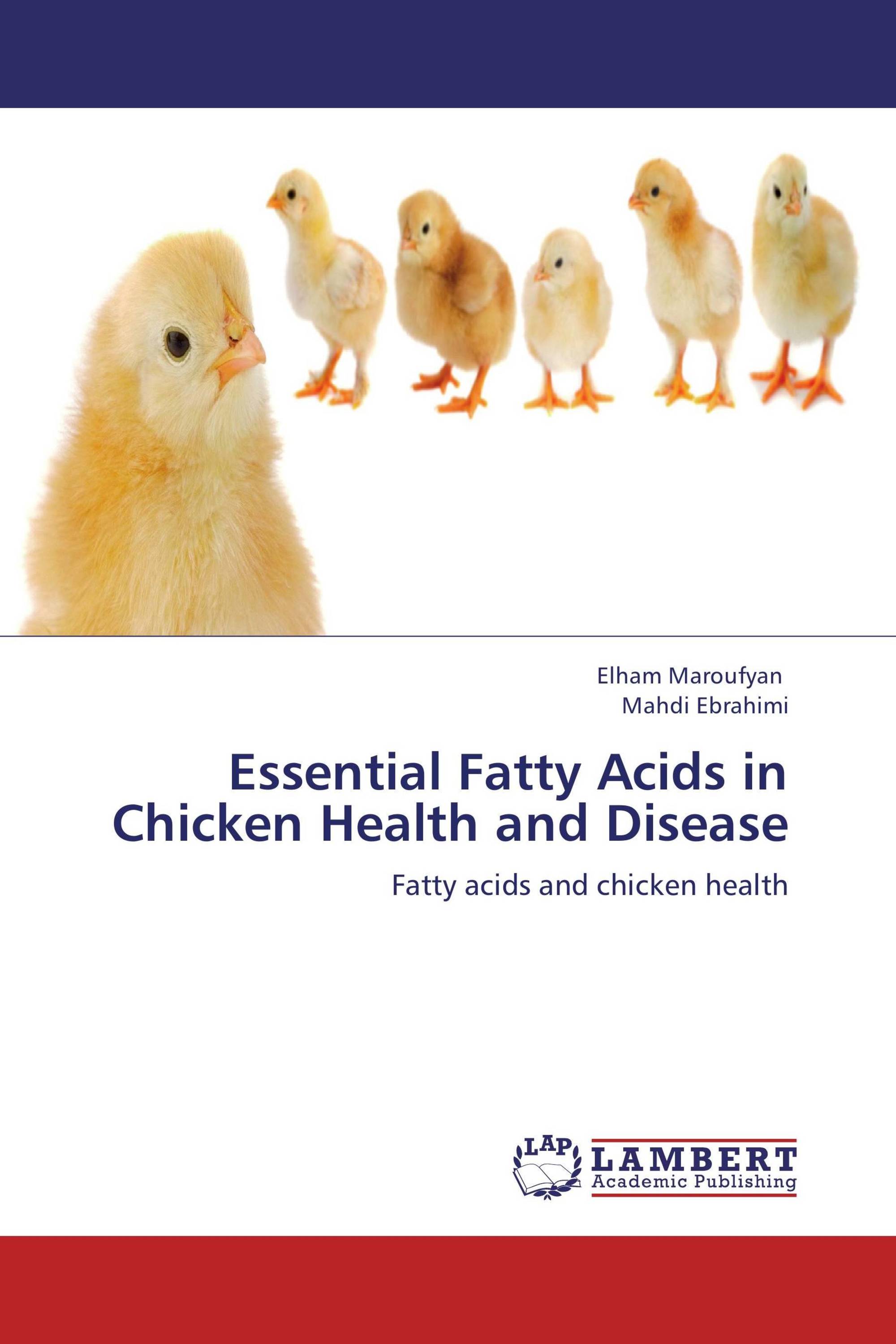 Essential Fatty Acids in Chicken Health and Disease / 9783659275616