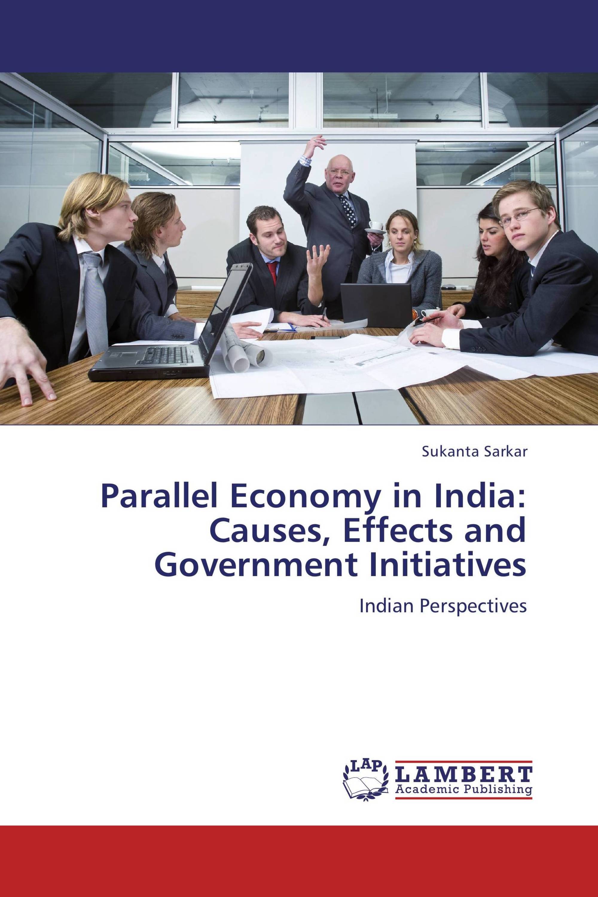 Parallel Economy In India Causes Effects And Government Initiatives