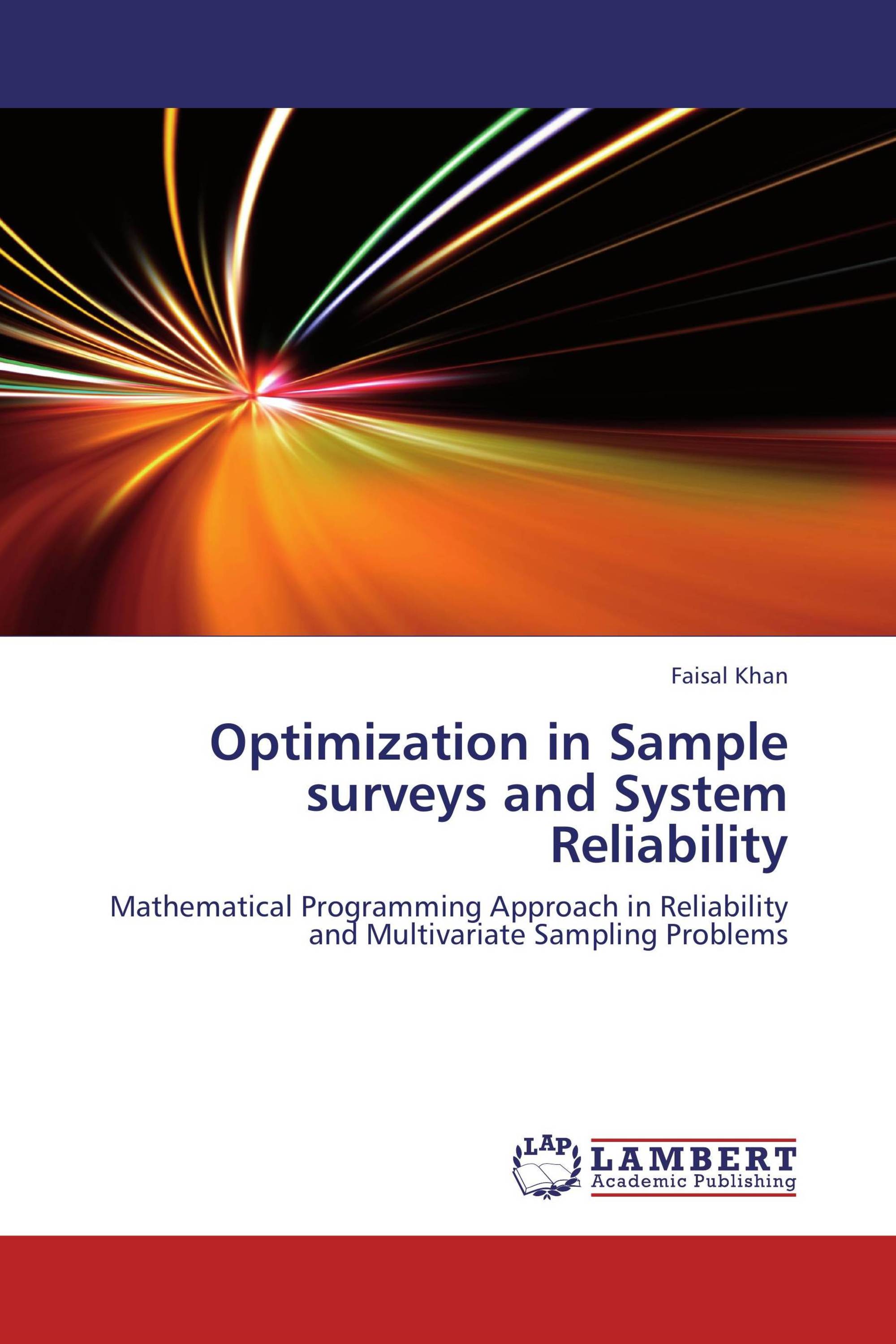 Optimization in Sample surveys and System Reliability