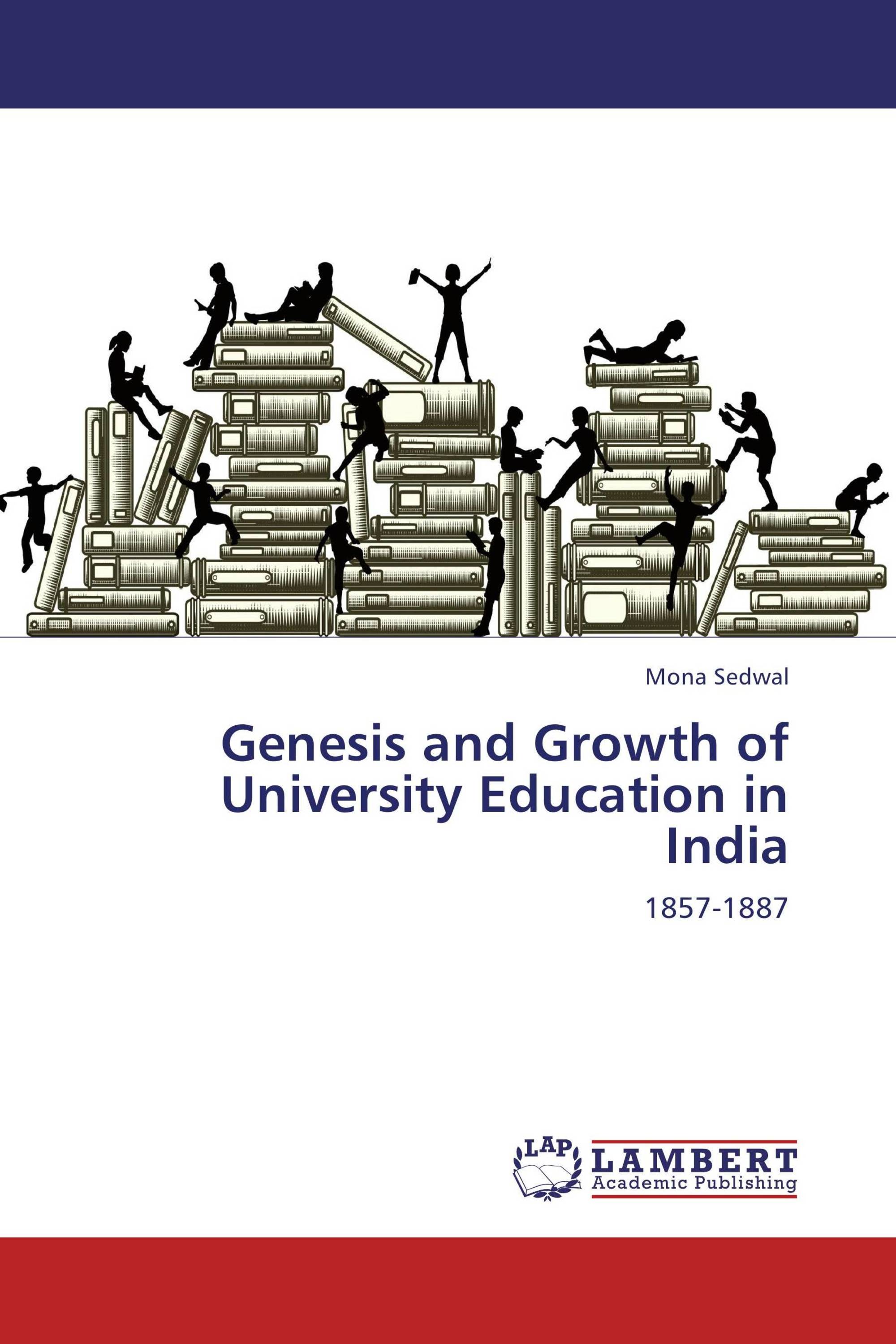 Genesis and Growth of University Education in India