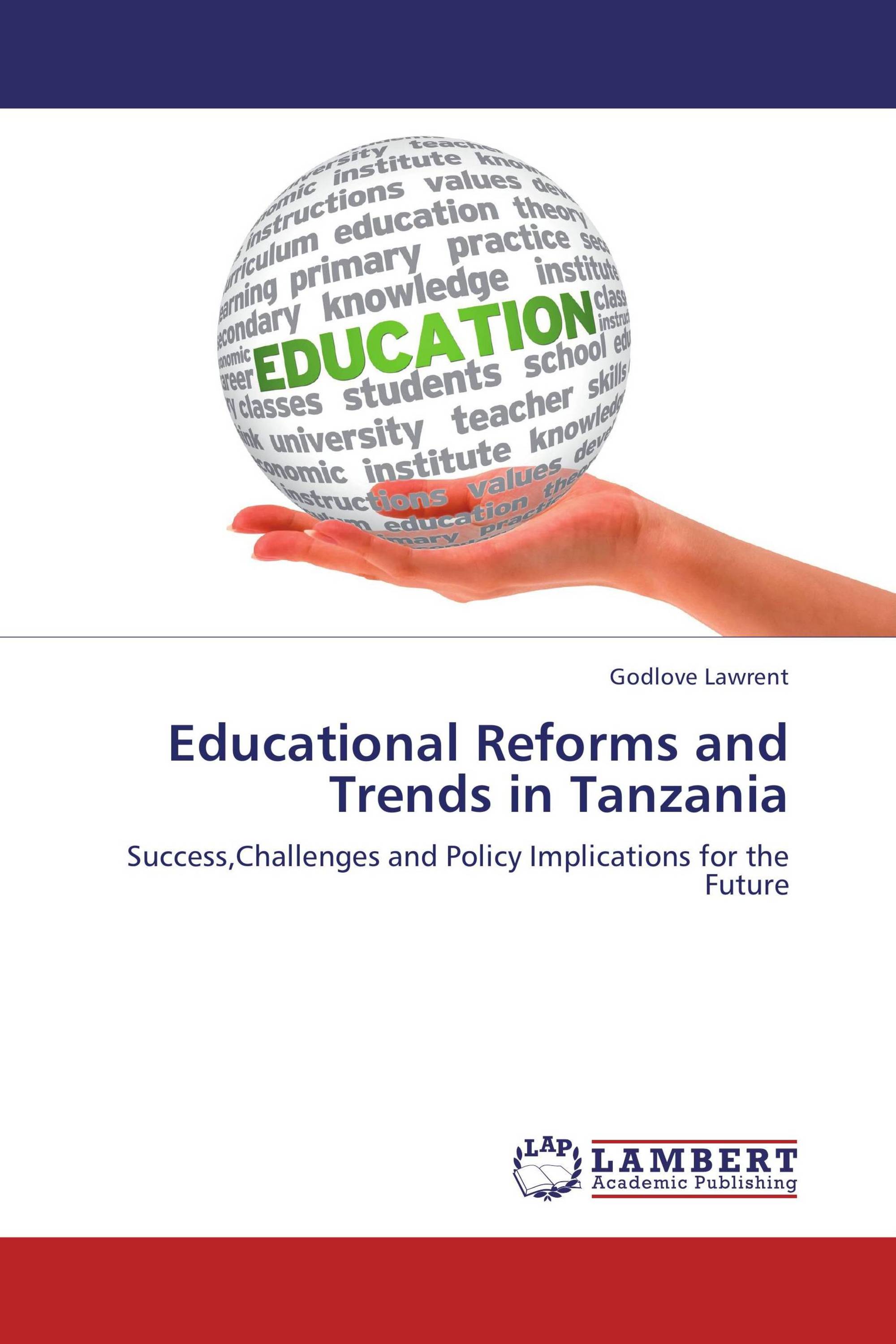 Educational Reforms and Trends in Tanzania