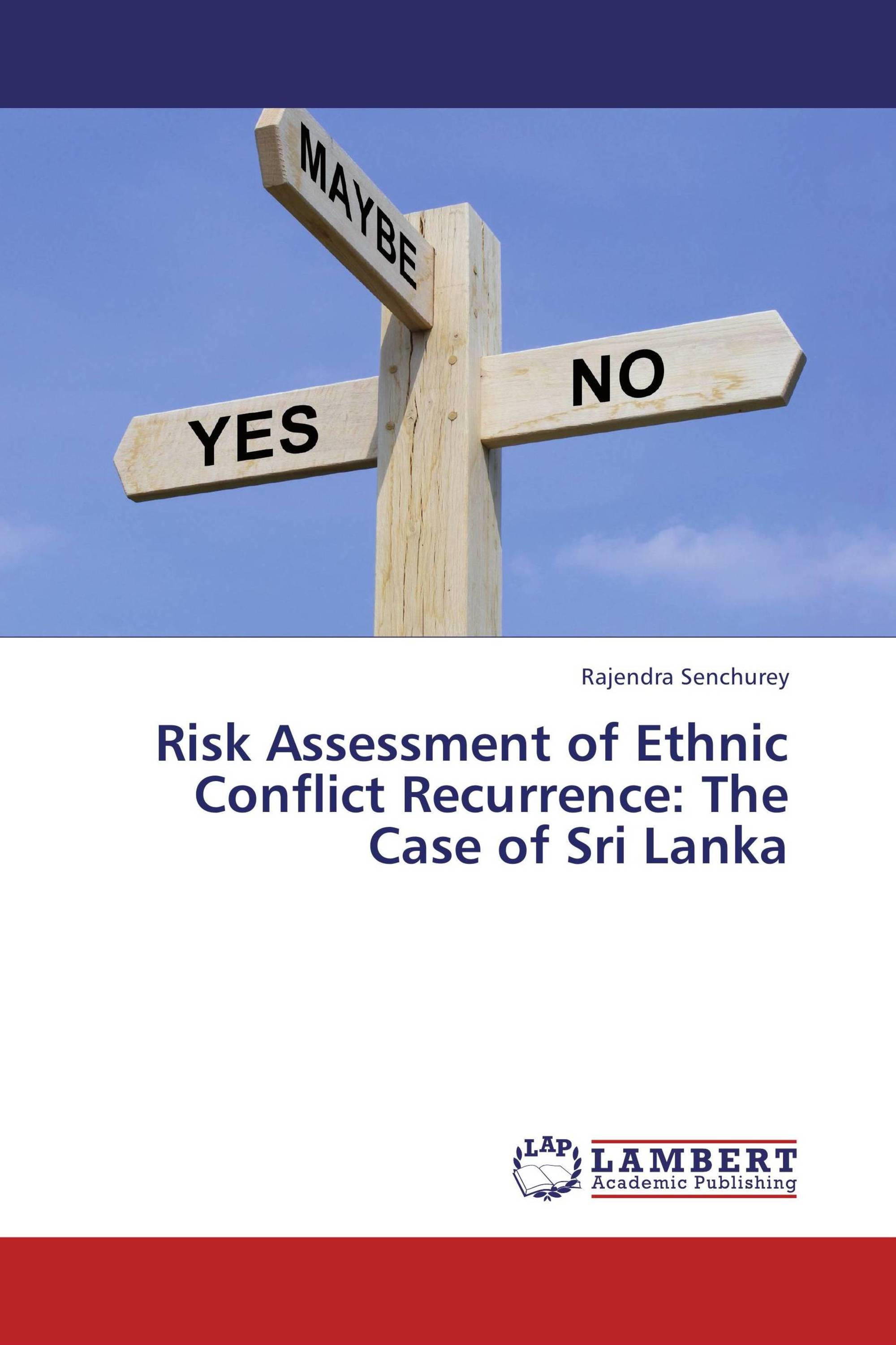 Risk Assessment of Ethnic Conflict Recurrence: The Case of Sri Lanka