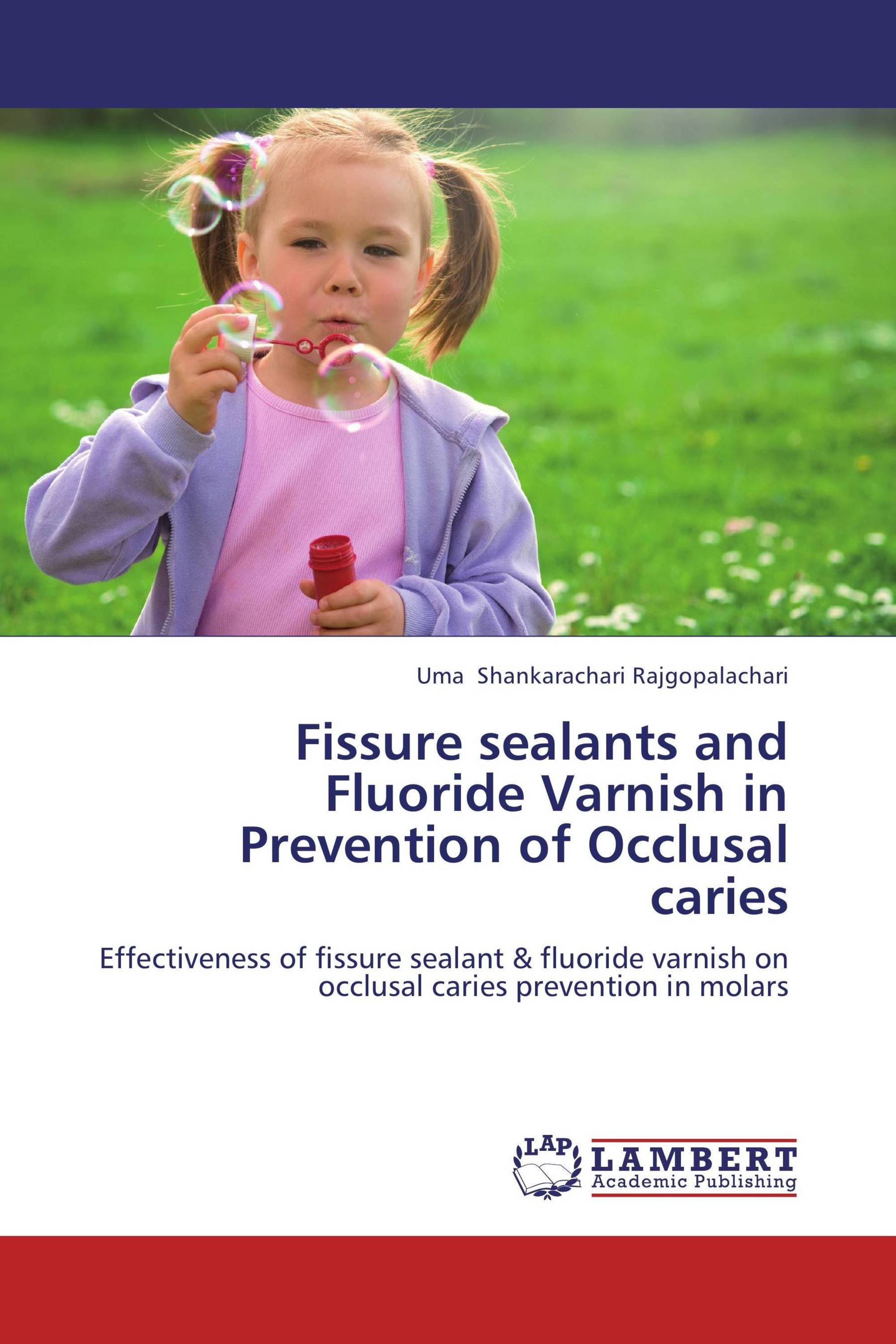 Fissure sealants and Fluoride Varnish in Prevention of Occlusal caries