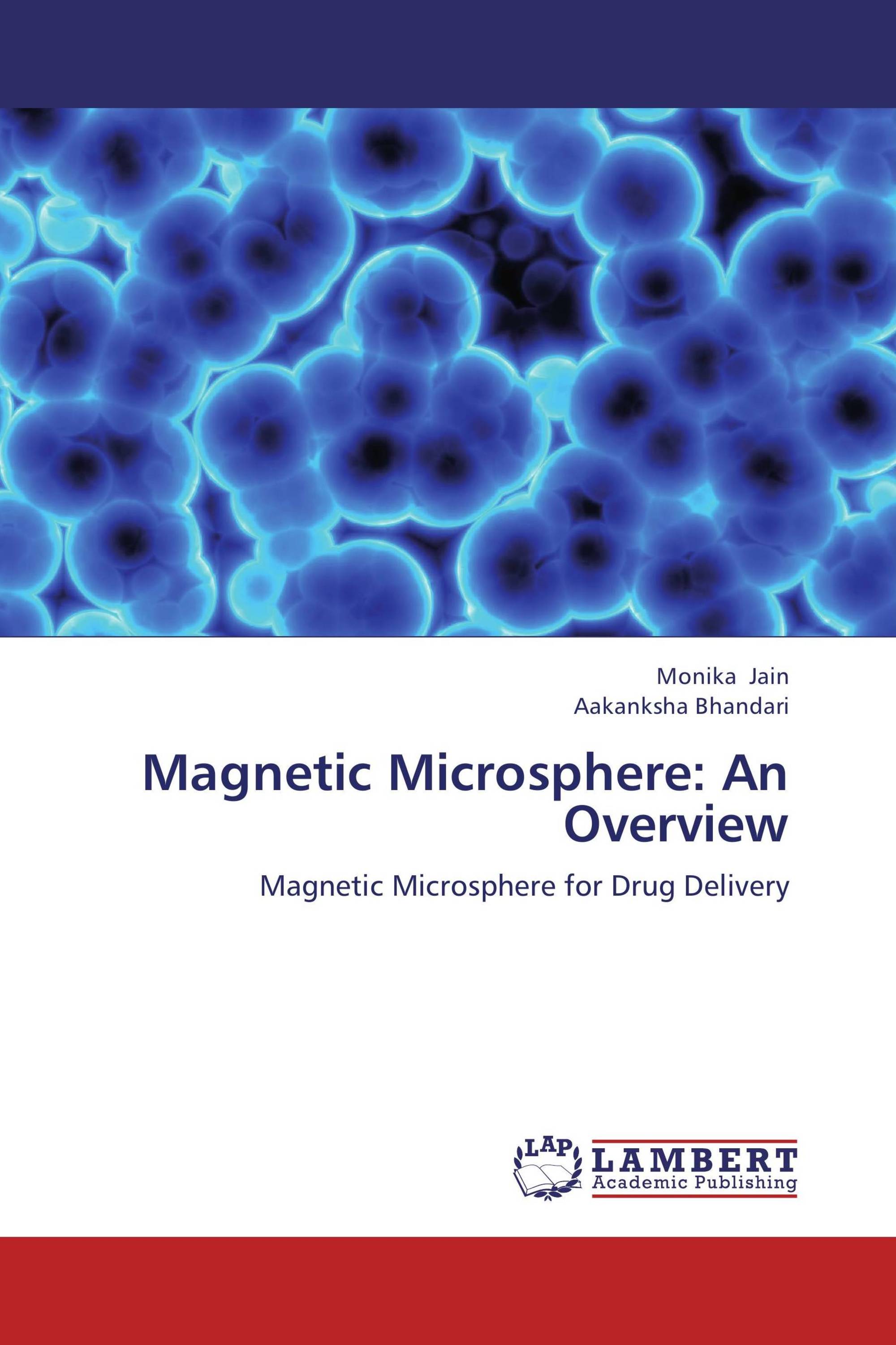 Magnetic Microsphere: An Overview