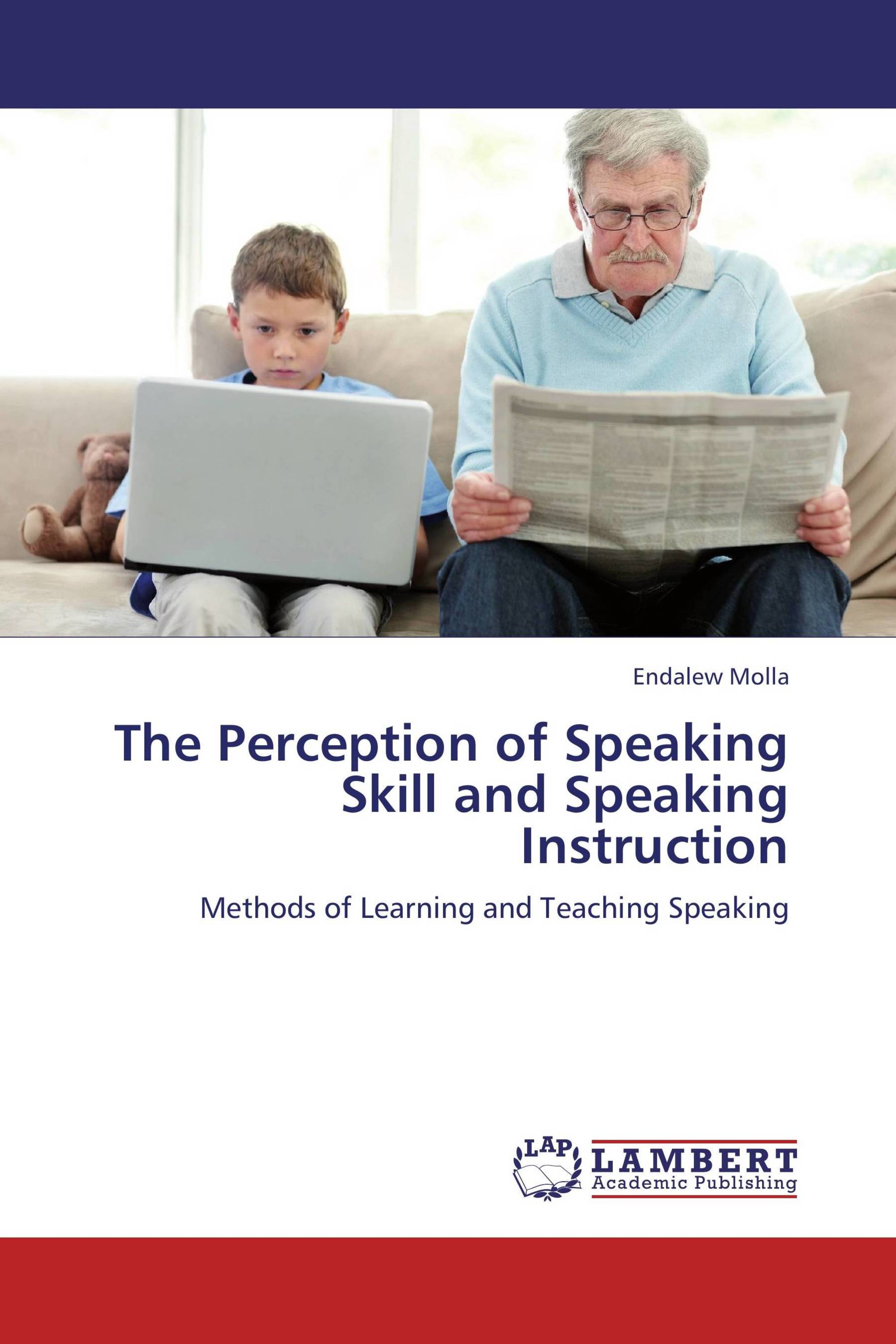 The Perception of Speaking Skill and Speaking Instruction