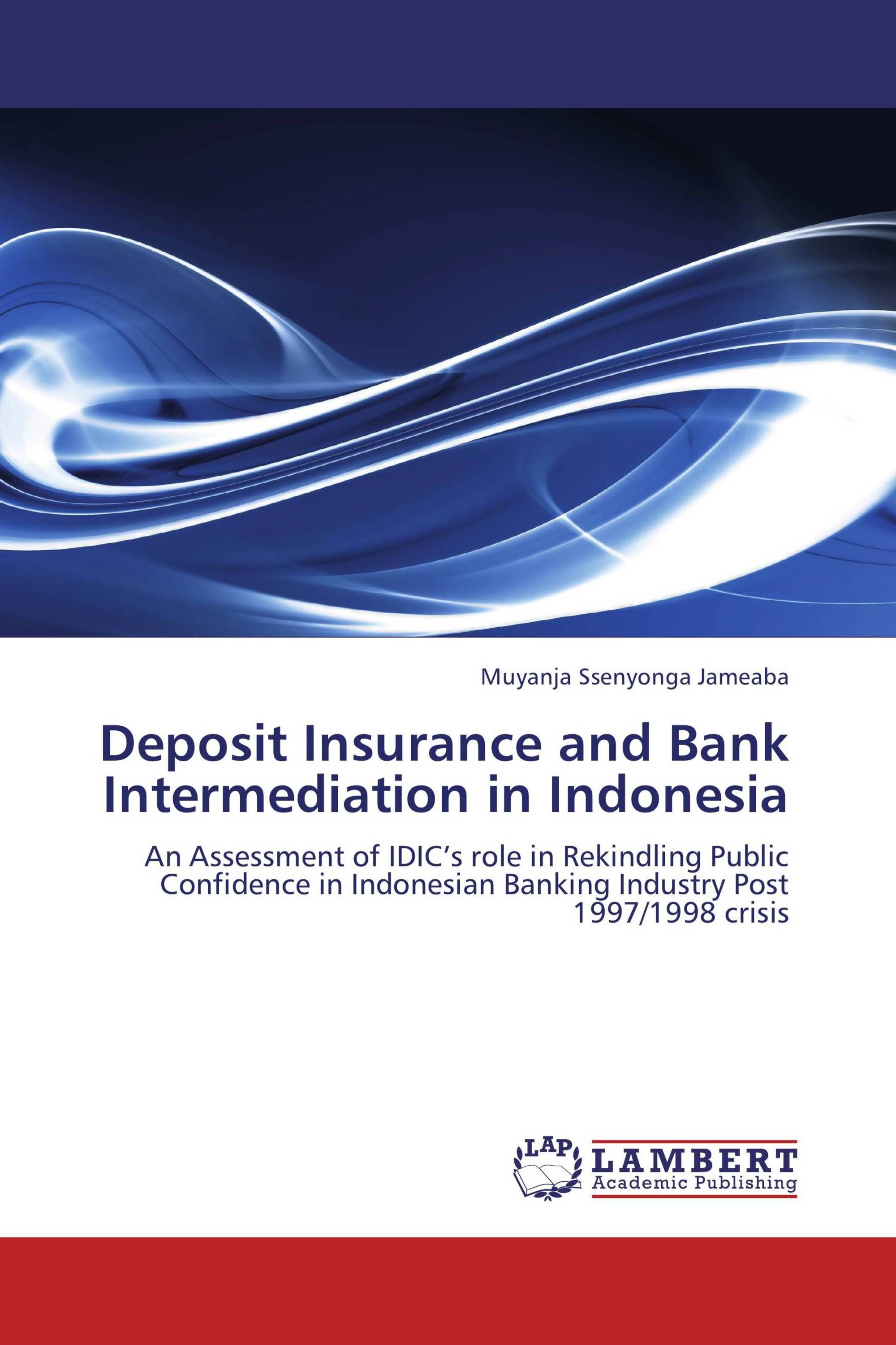 Deposit Insurance and Bank Intermediation in Indonesia