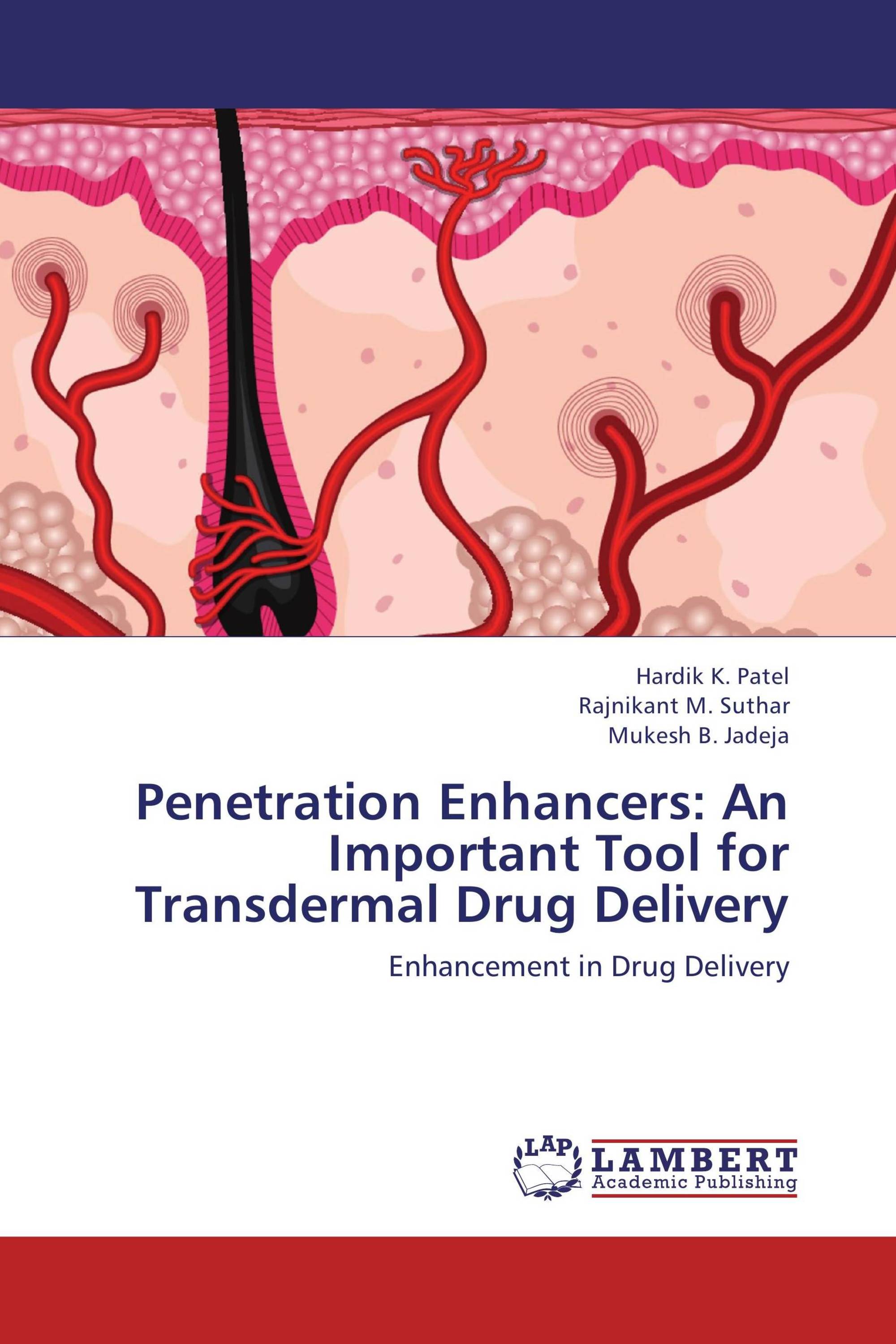 Penetration Enhancers: An Important Tool for Transdermal Drug Delivery