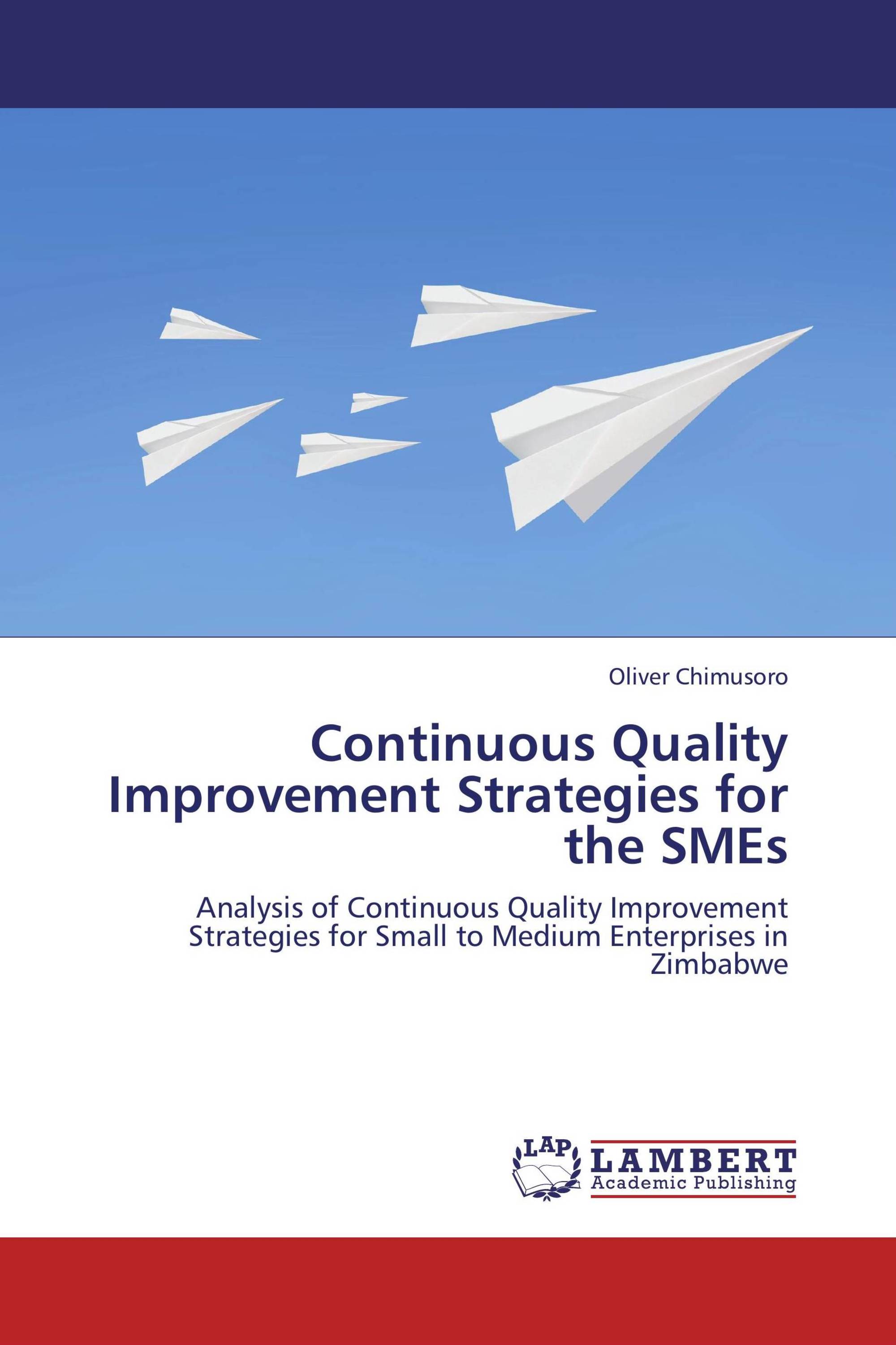 Continuous Quality Improvement Strategies for the SMEs