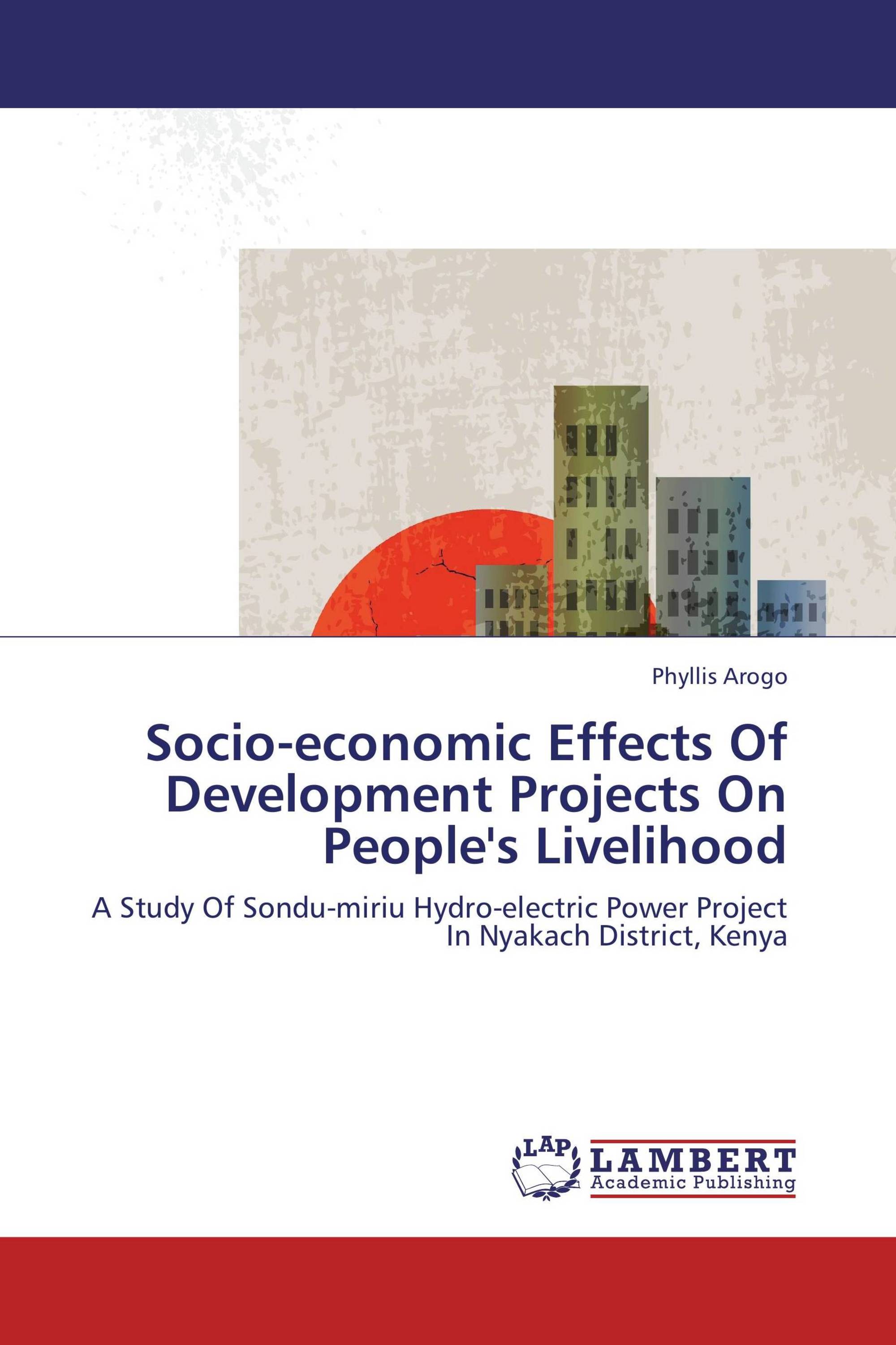 Socio-economic Effects Of Development Projects On People's Livelihood ...