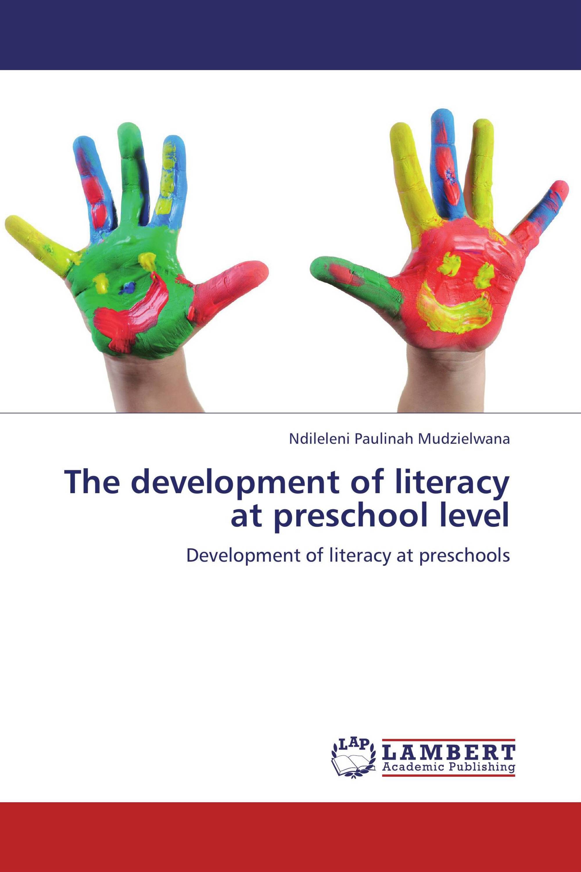 The development of literacy at preschool level