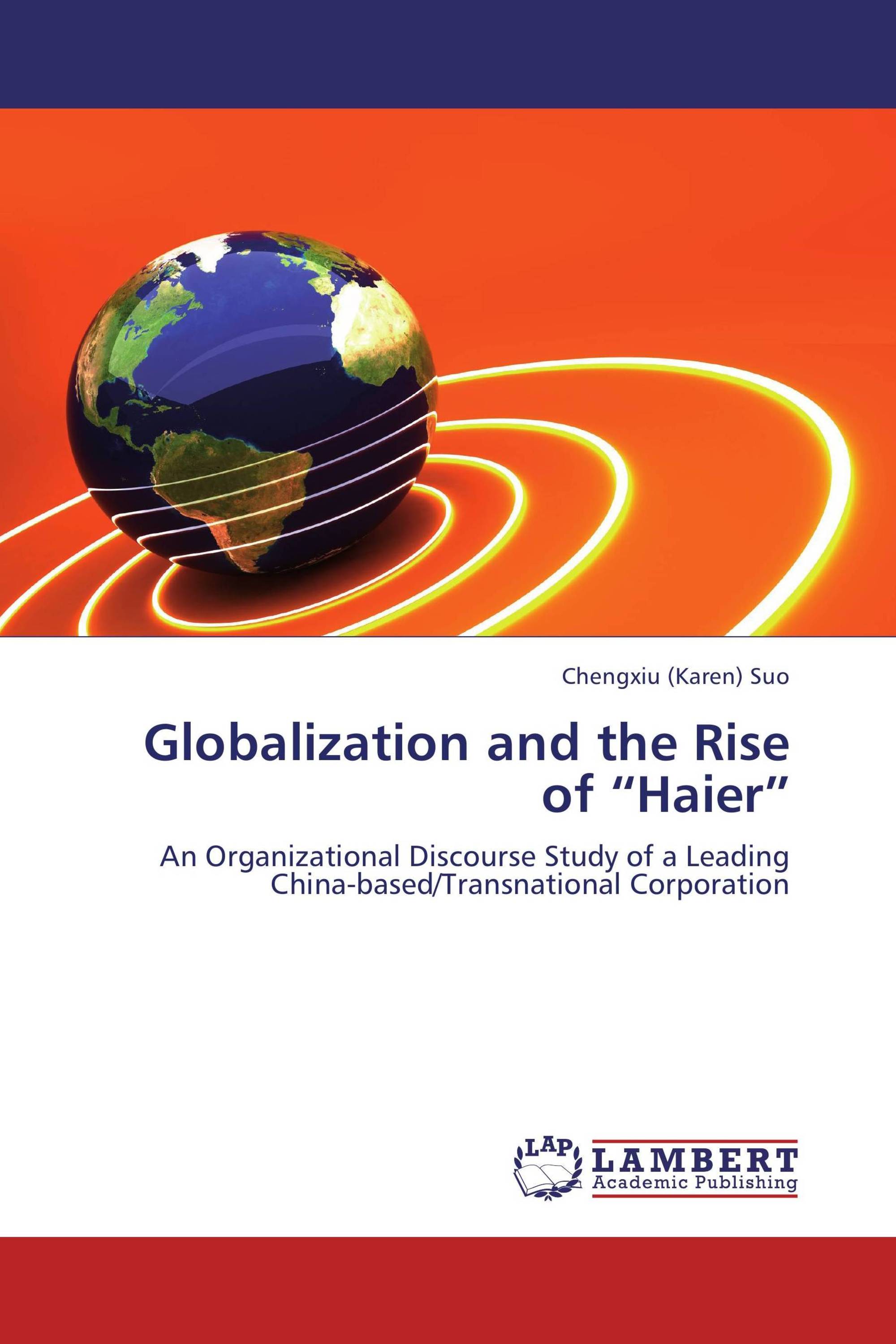 Globalization and the Rise of “Haier”