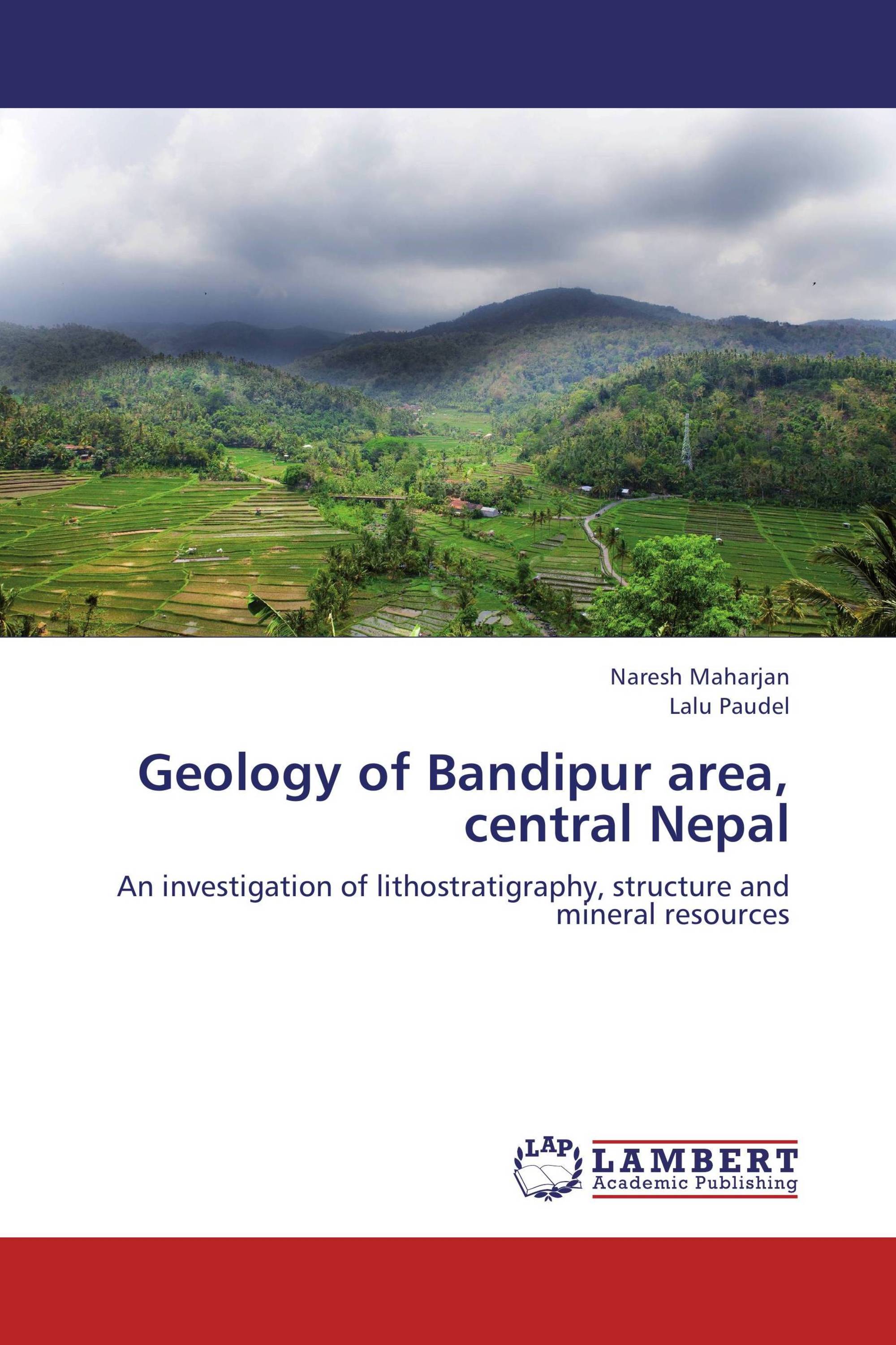 Geology of Bandipur area, central Nepal / 978-3-659-28550-9 ...