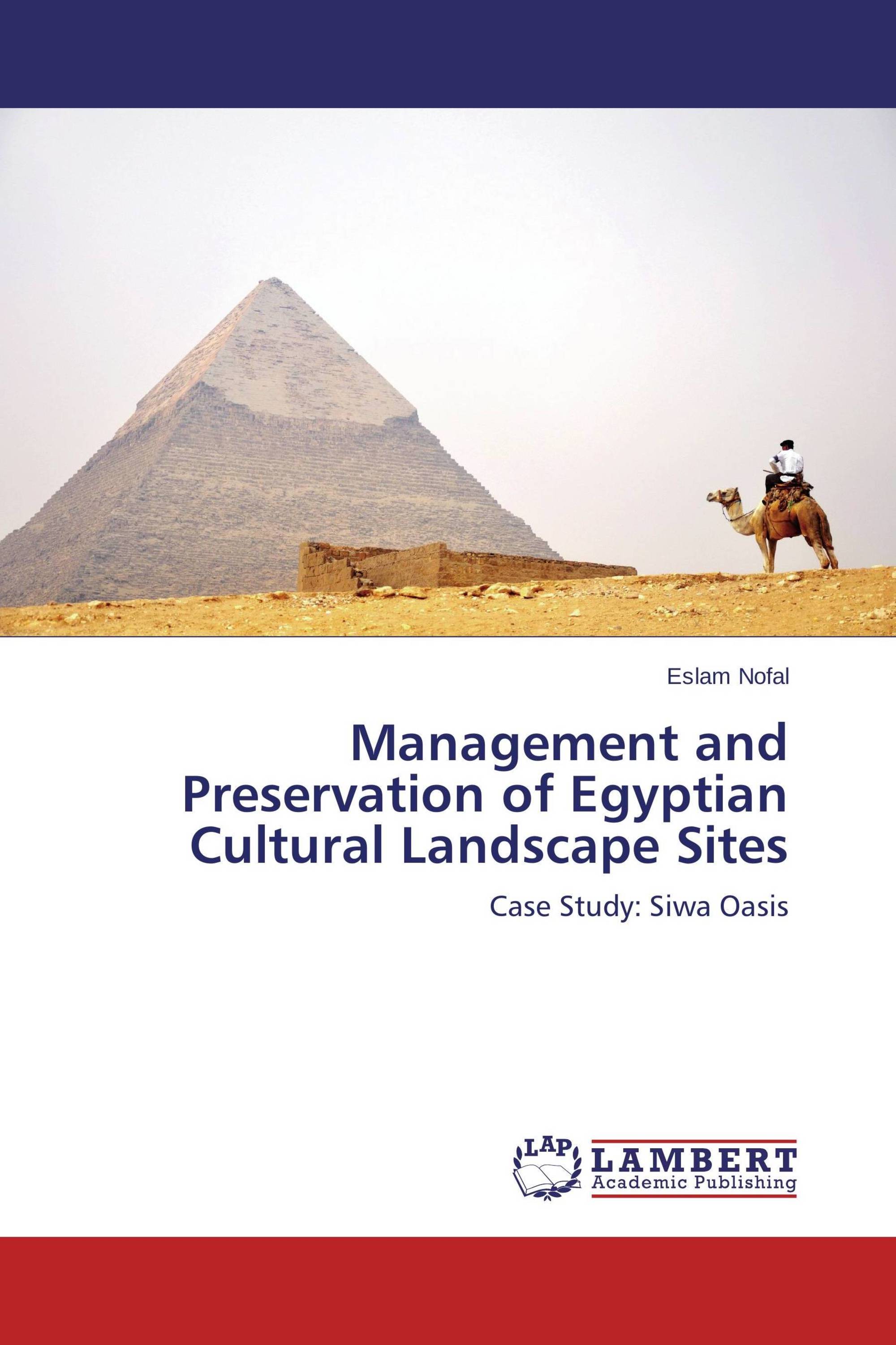 Management and Preservation of Egyptian Cultural Landscape Sites