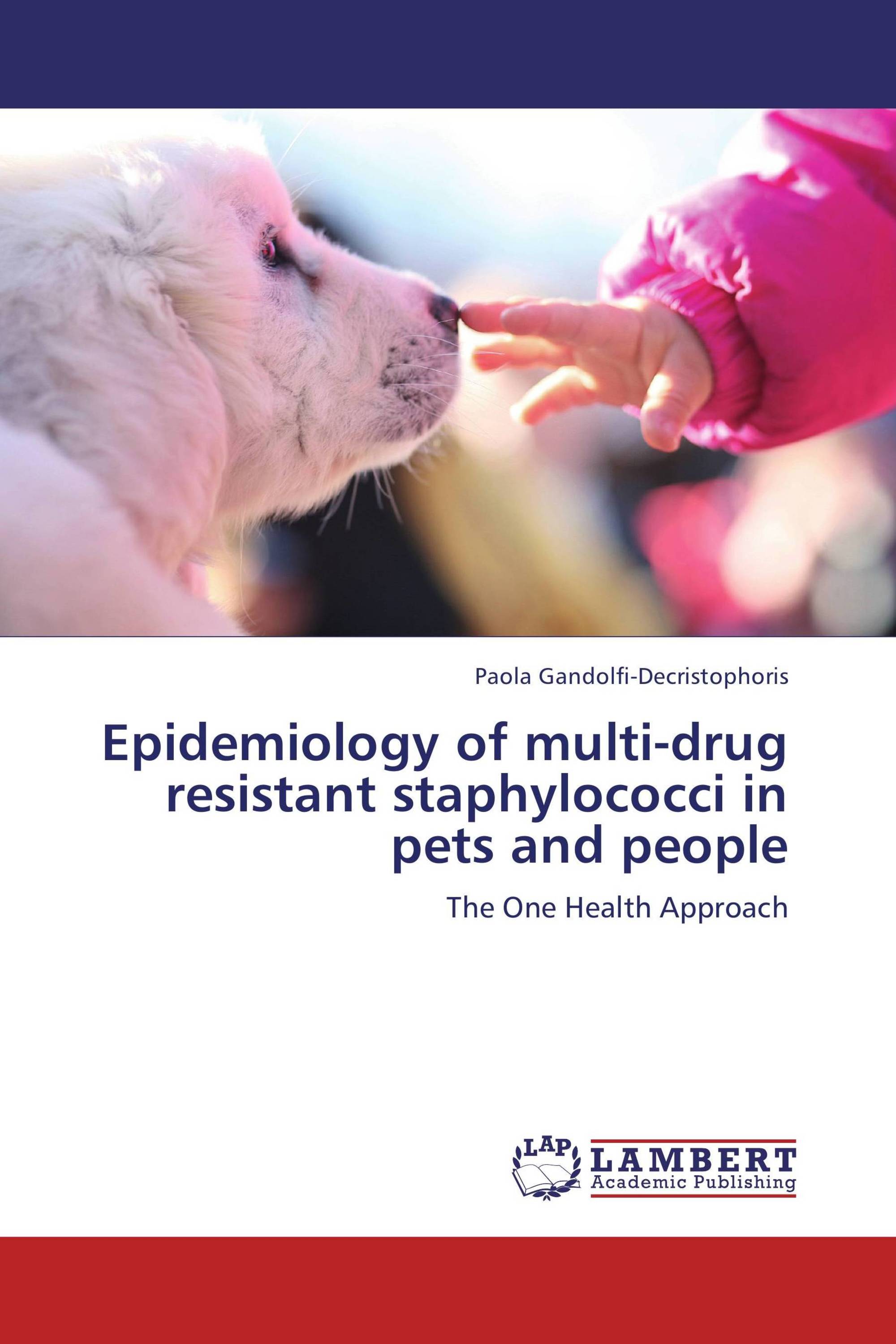 Epidemiology of multi-drug resistant staphylococci in pets and people