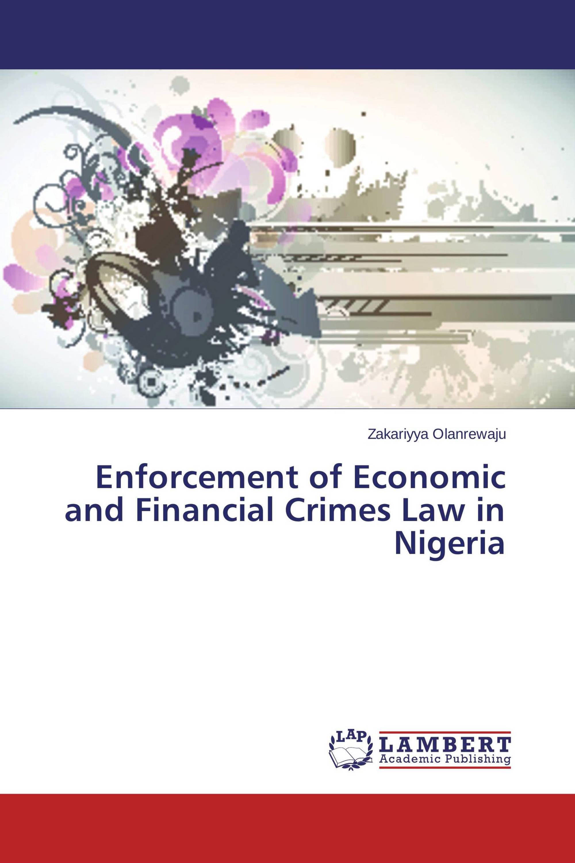 Enforcement of Economic and Financial Crimes Law in Nigeria