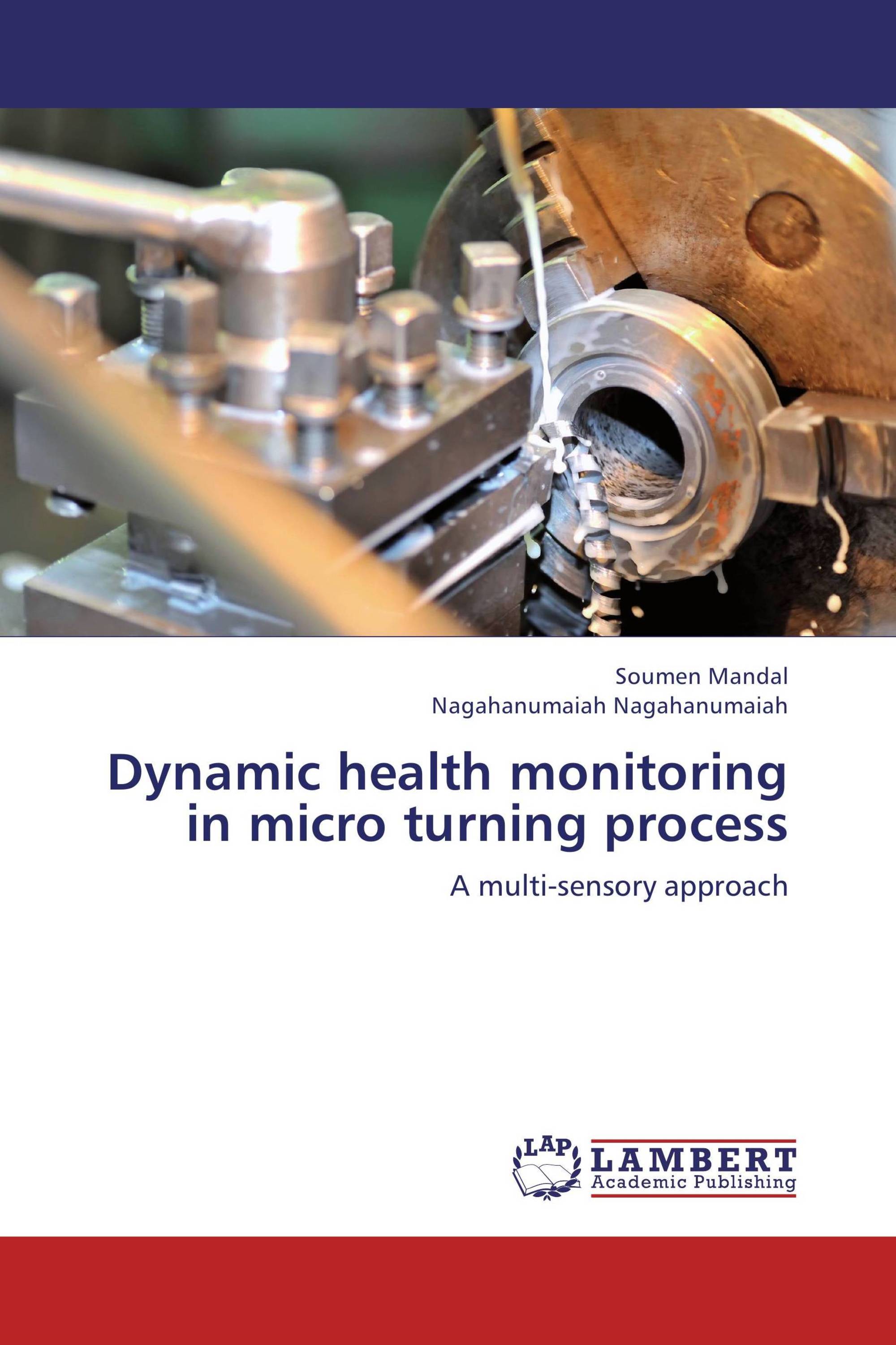 Dynamic health monitoring in micro turning process