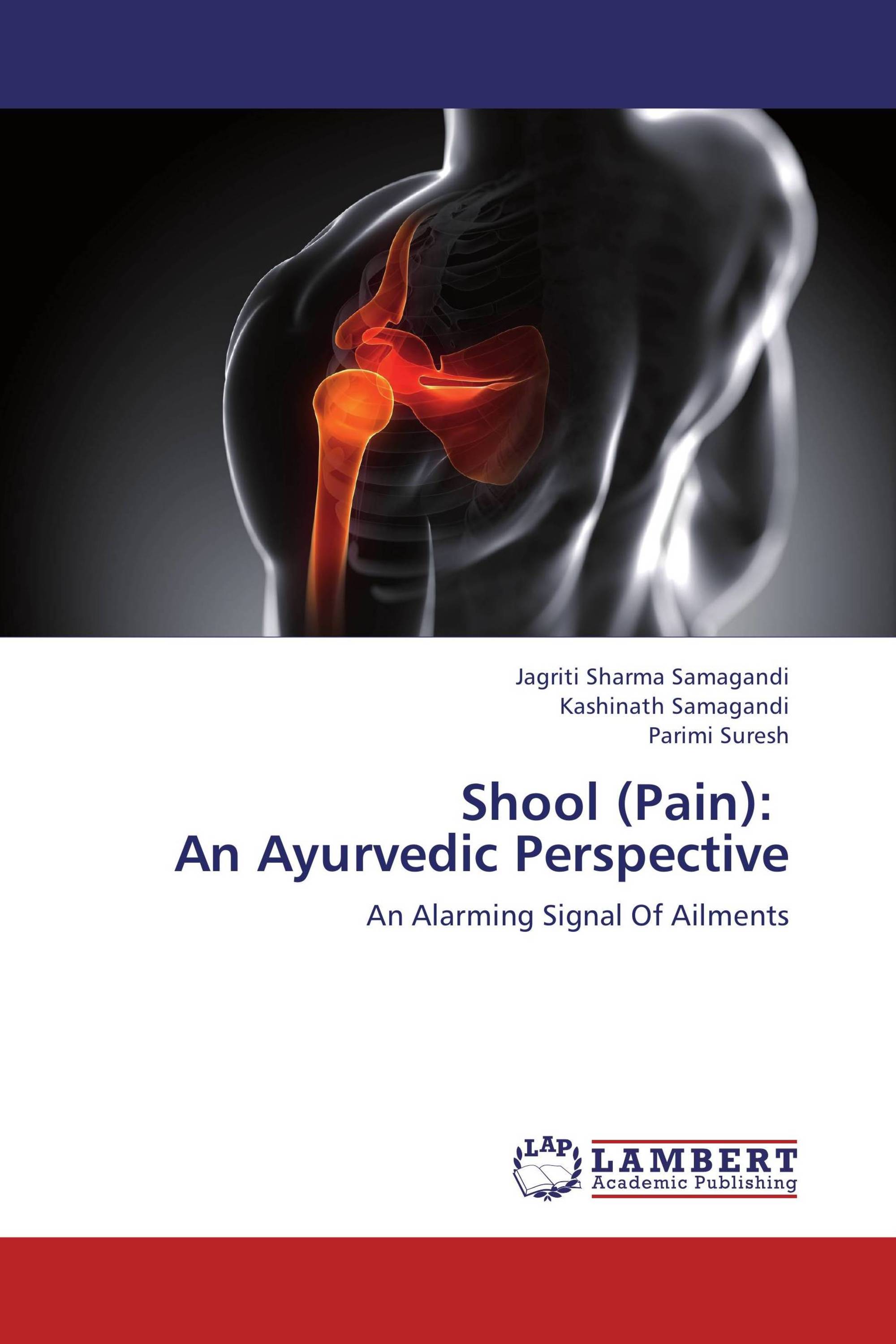 Shool (Pain):   An Ayurvedic Perspective