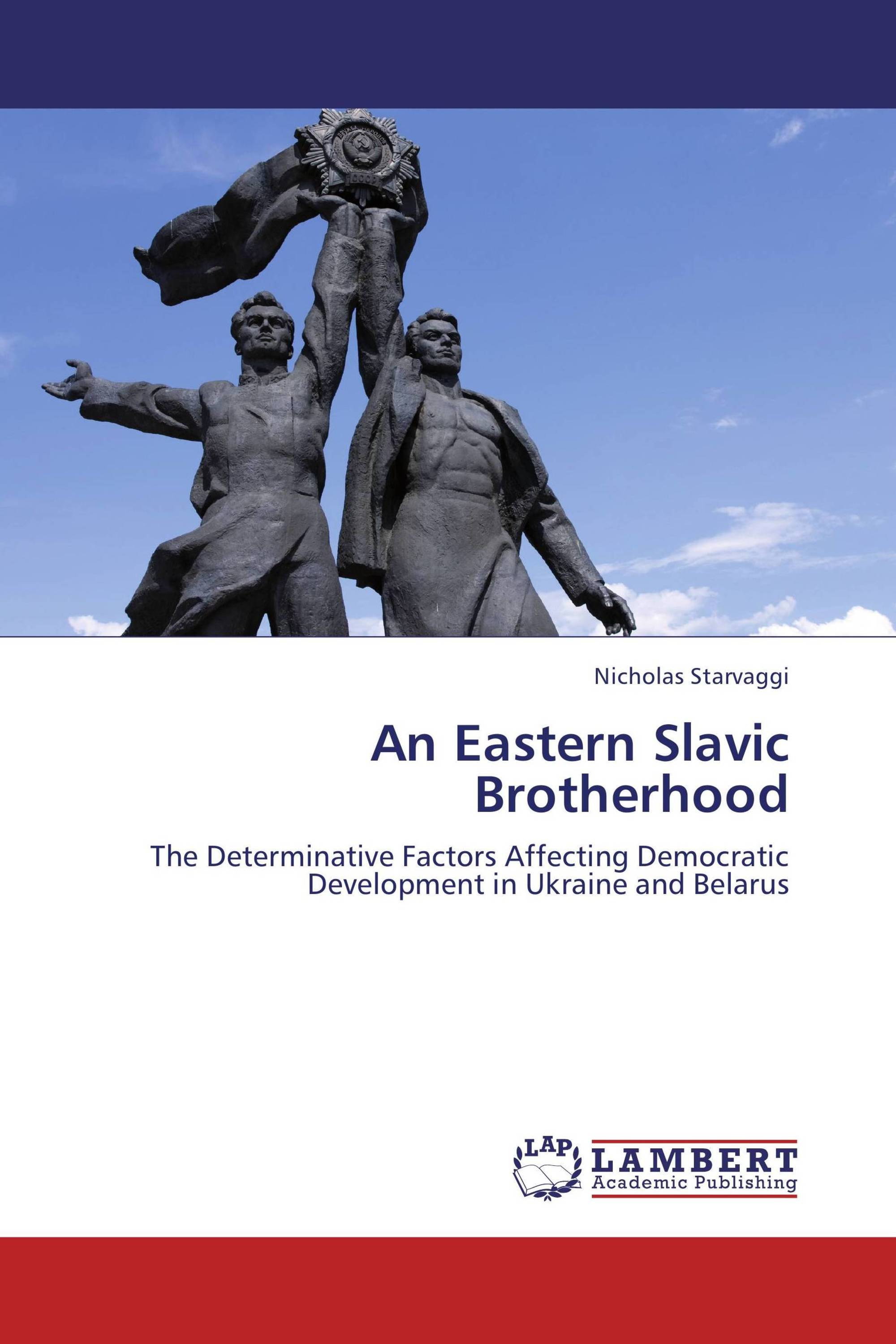 An Eastern Slavic Brotherhood / 978-3-659-29014-5 / 9783659290145 ...