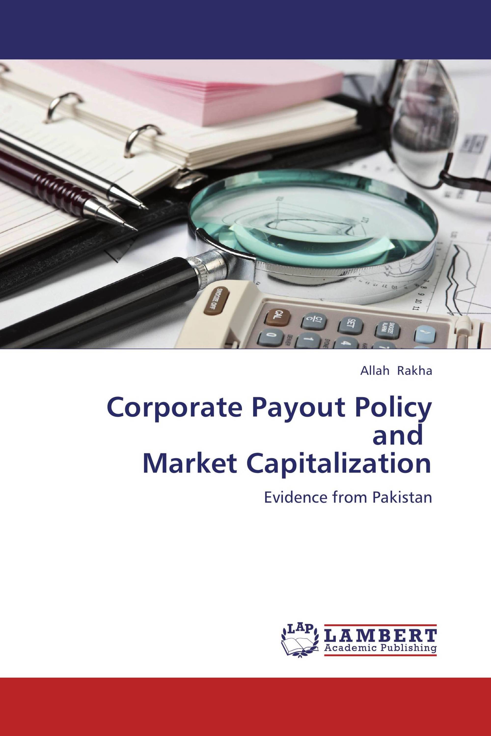 Corporate Payout Policy and Market Capitalization / 9783659292279