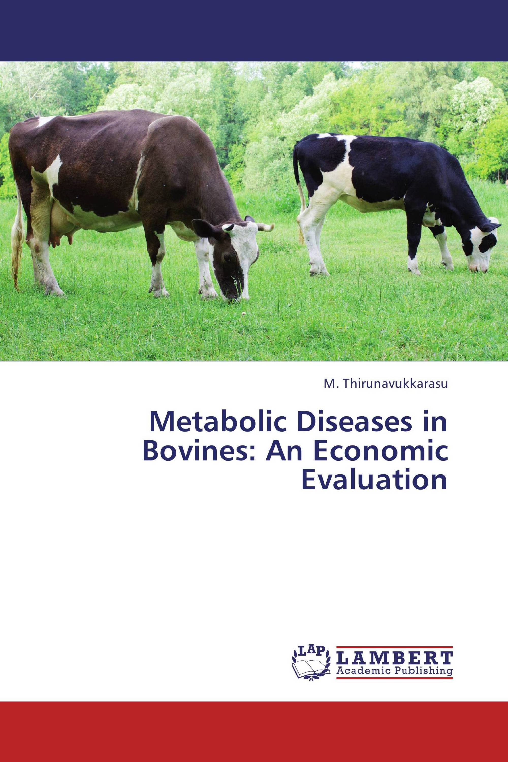 Metabolic Diseases in Bovines: An Economic Evaluation