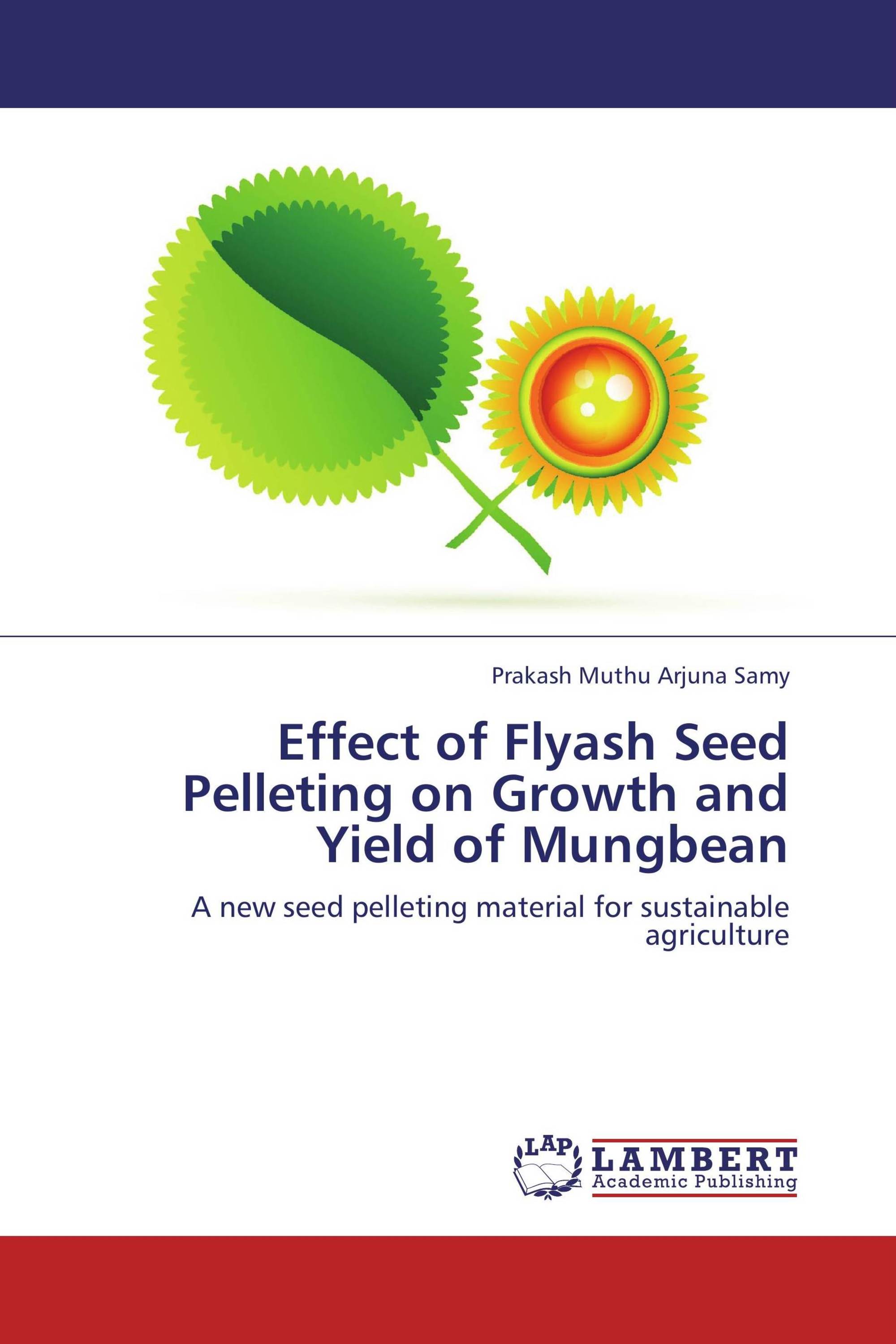 Effect of Flyash Seed Pelleting on Growth and Yield of Mungbean