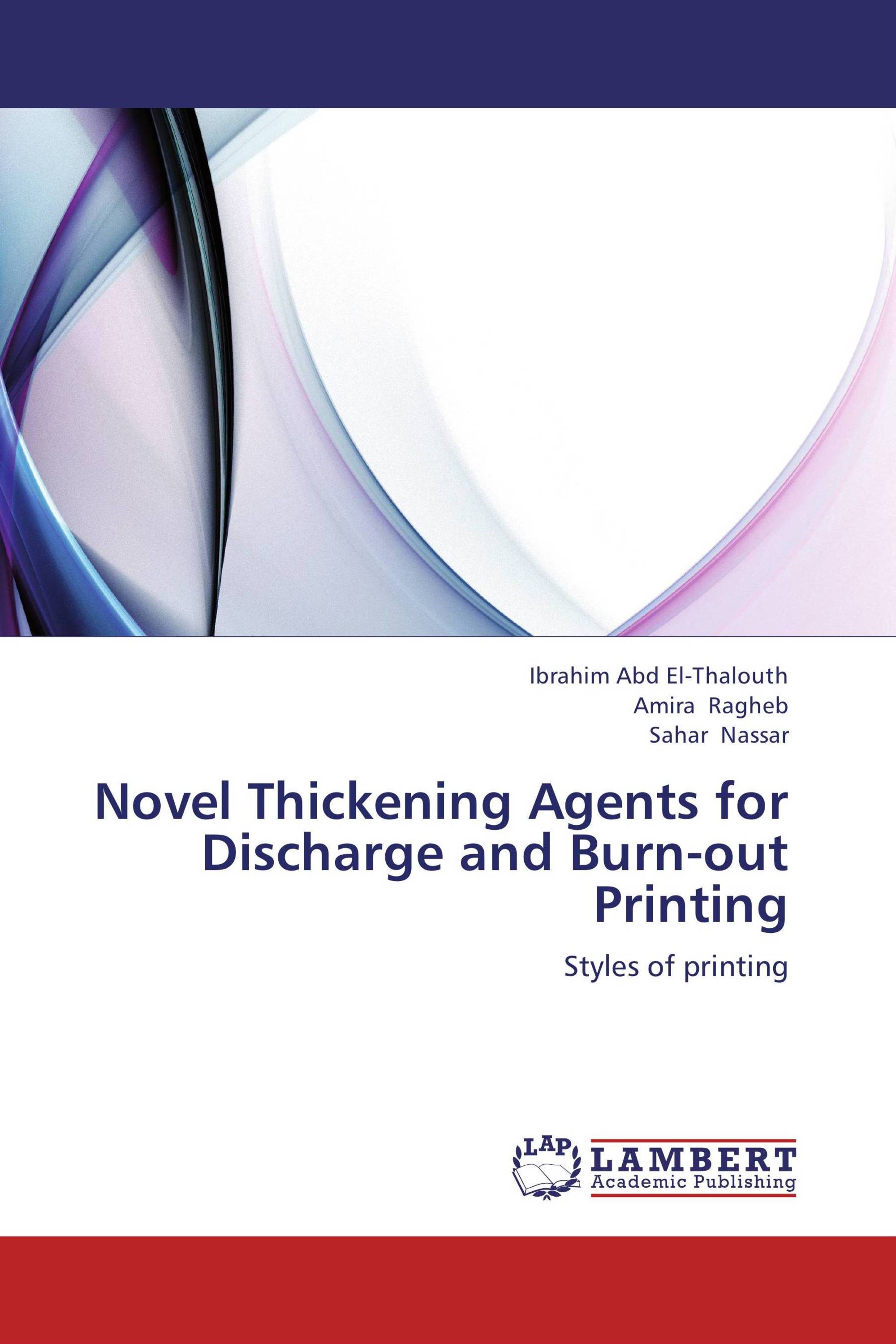 Novel Thickening Agents for Discharge and Burnout Printing / 9783659