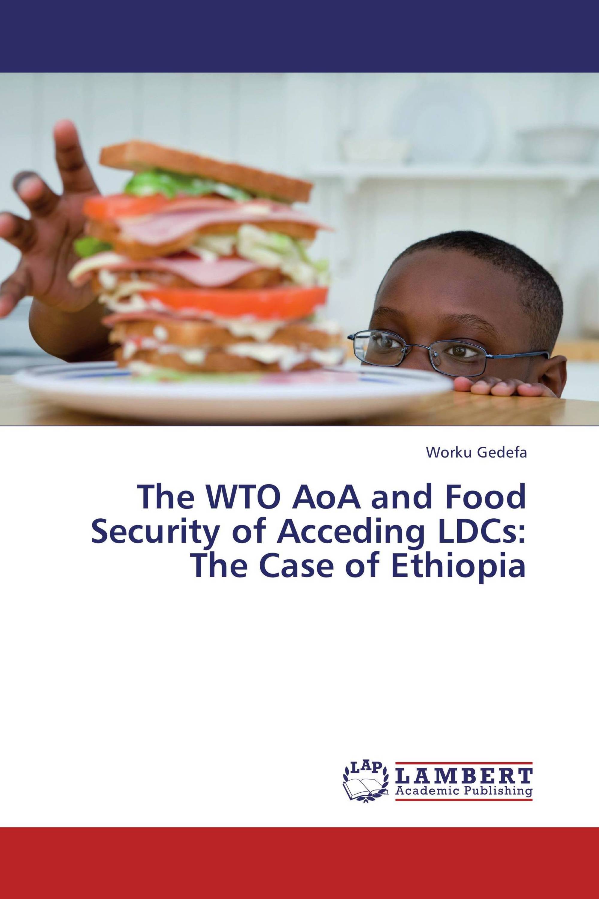 The WTO AoA and Food Security of Acceding LDCs: The Case of Ethiopia