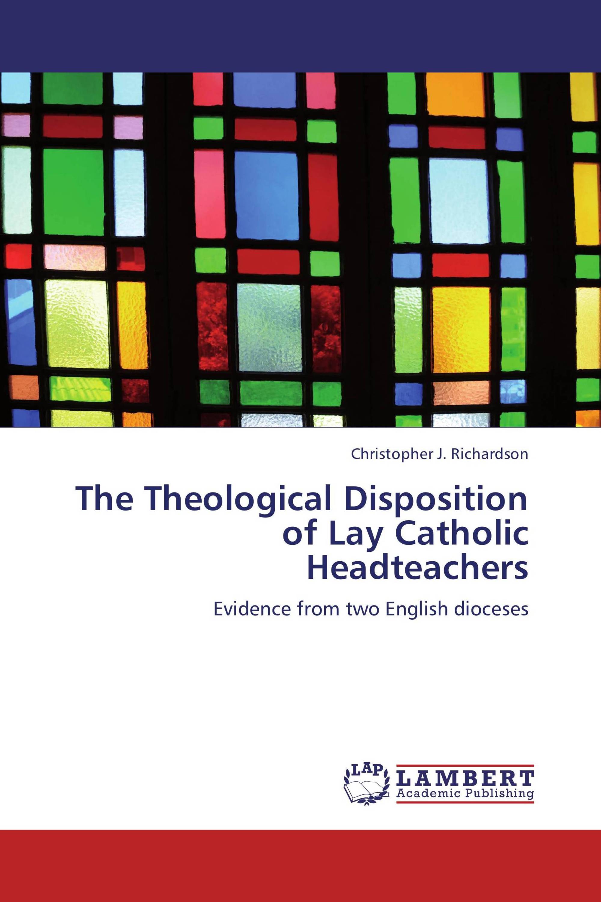 The Theological Disposition of Lay Catholic Headteachers