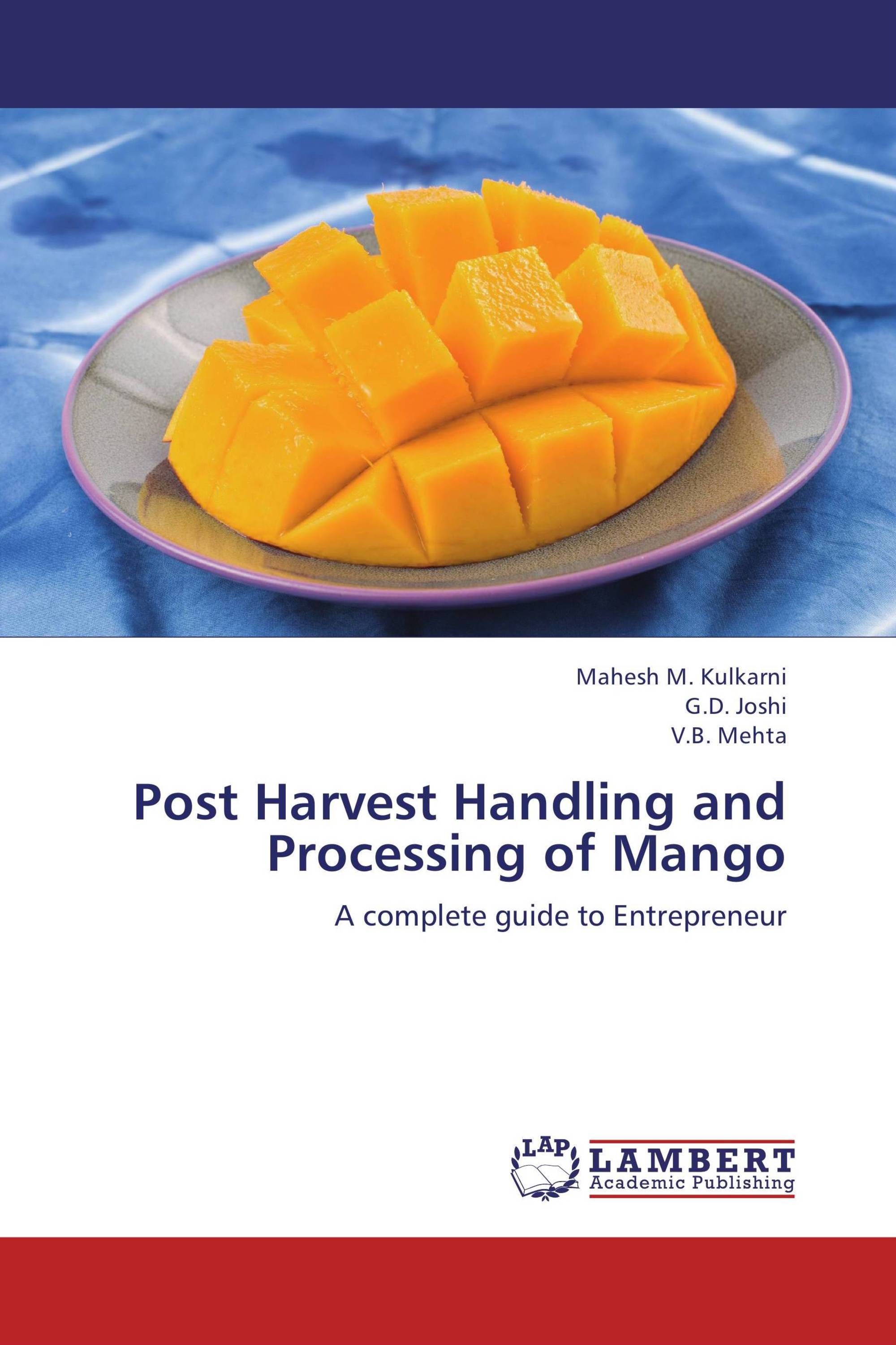 Post Harvest Handling and Processing of Mango