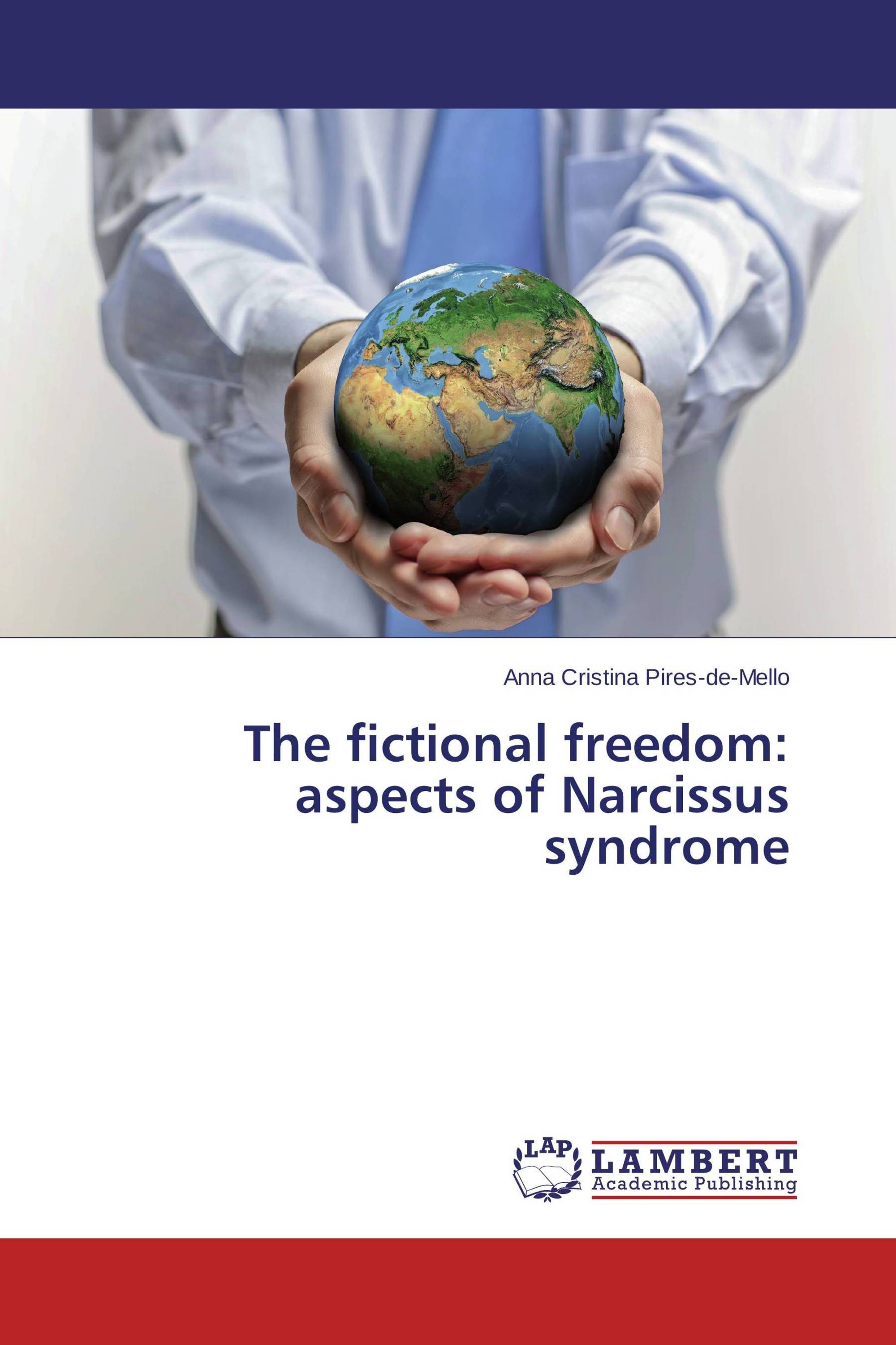 The fictional freedom: aspects of Narcissus syndrome