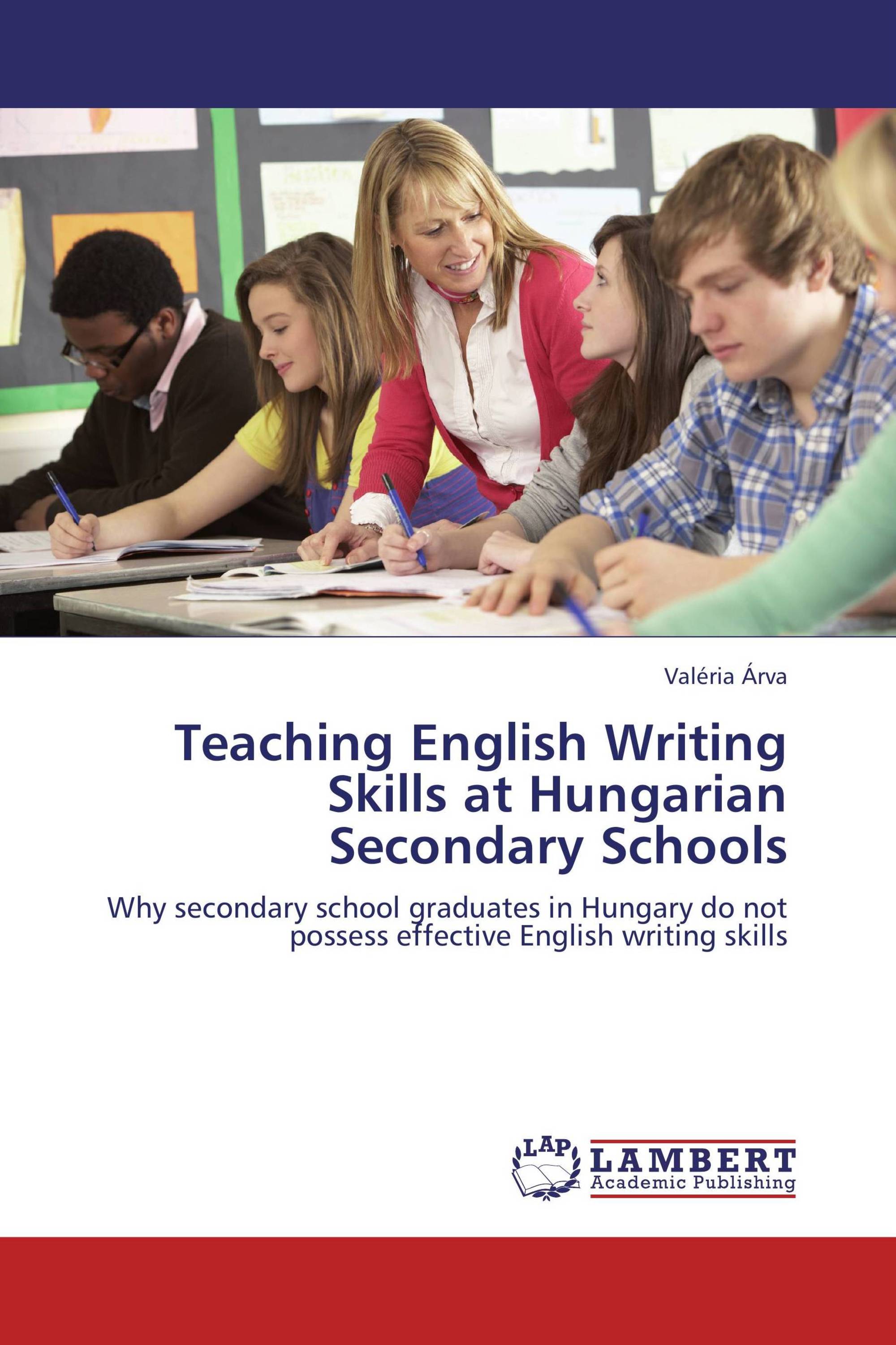 Teaching English Writing Skills at Hungarian Secondary Schools