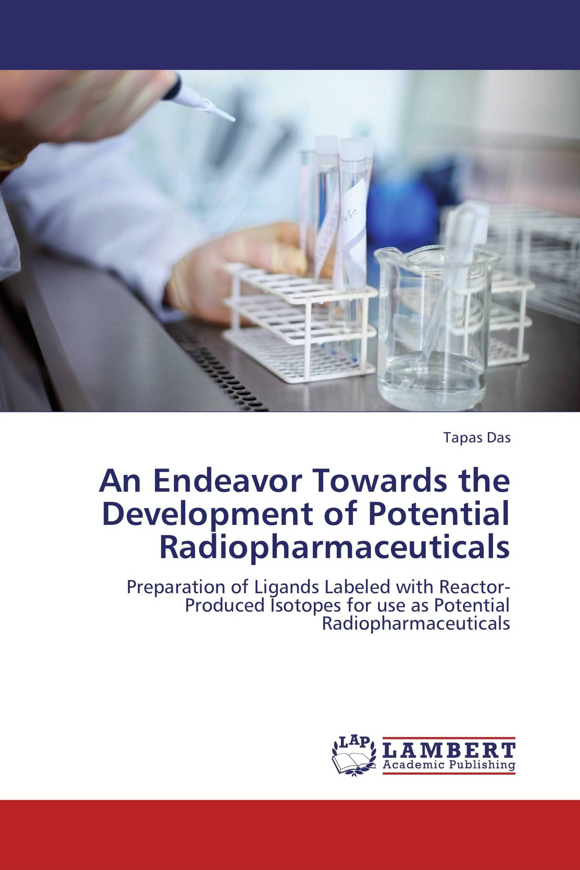 An Endeavor Towards the Development of Potential Radiopharmaceuticals