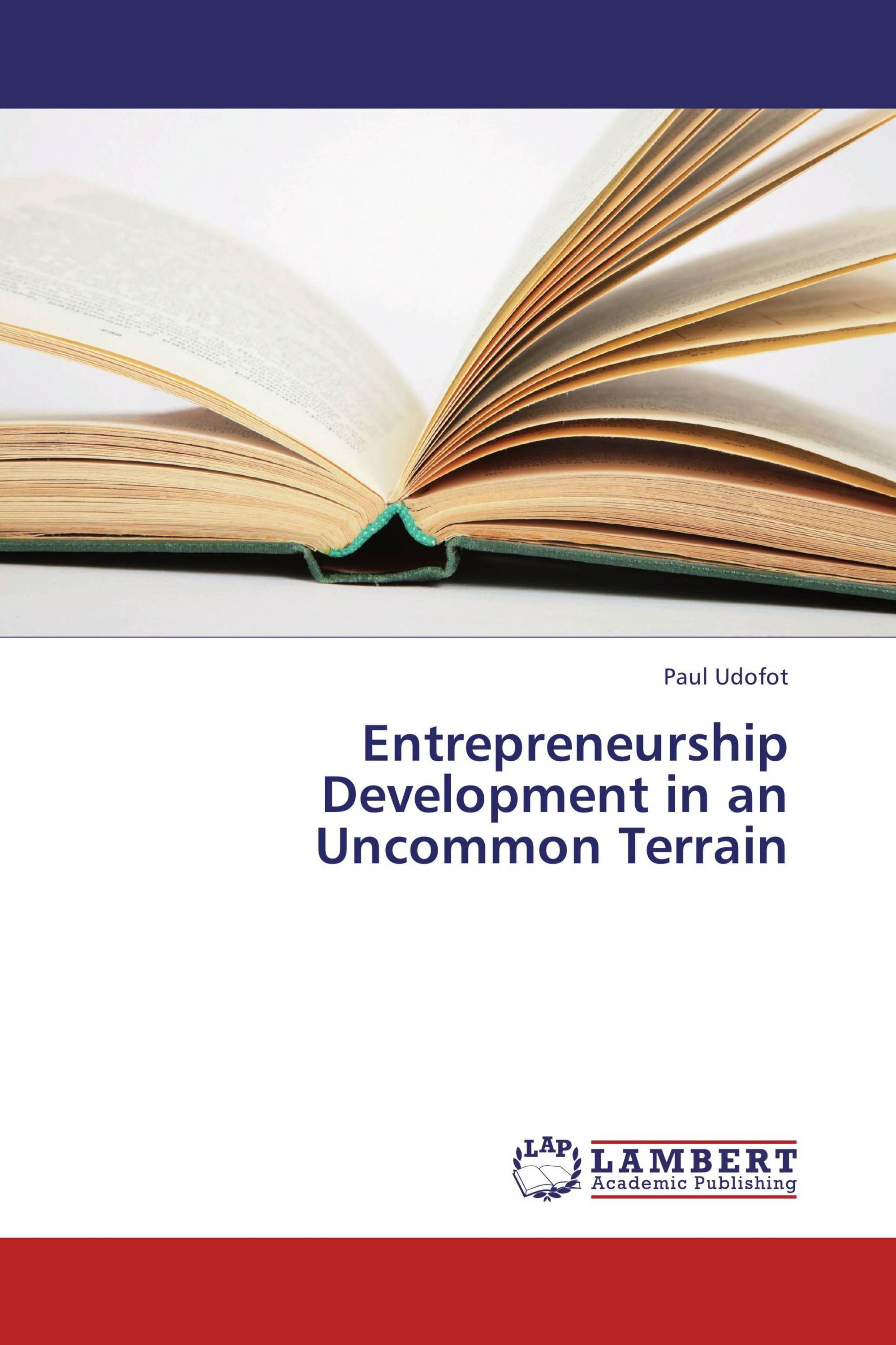 Entrepreneurship Development in an Uncommon Terrain