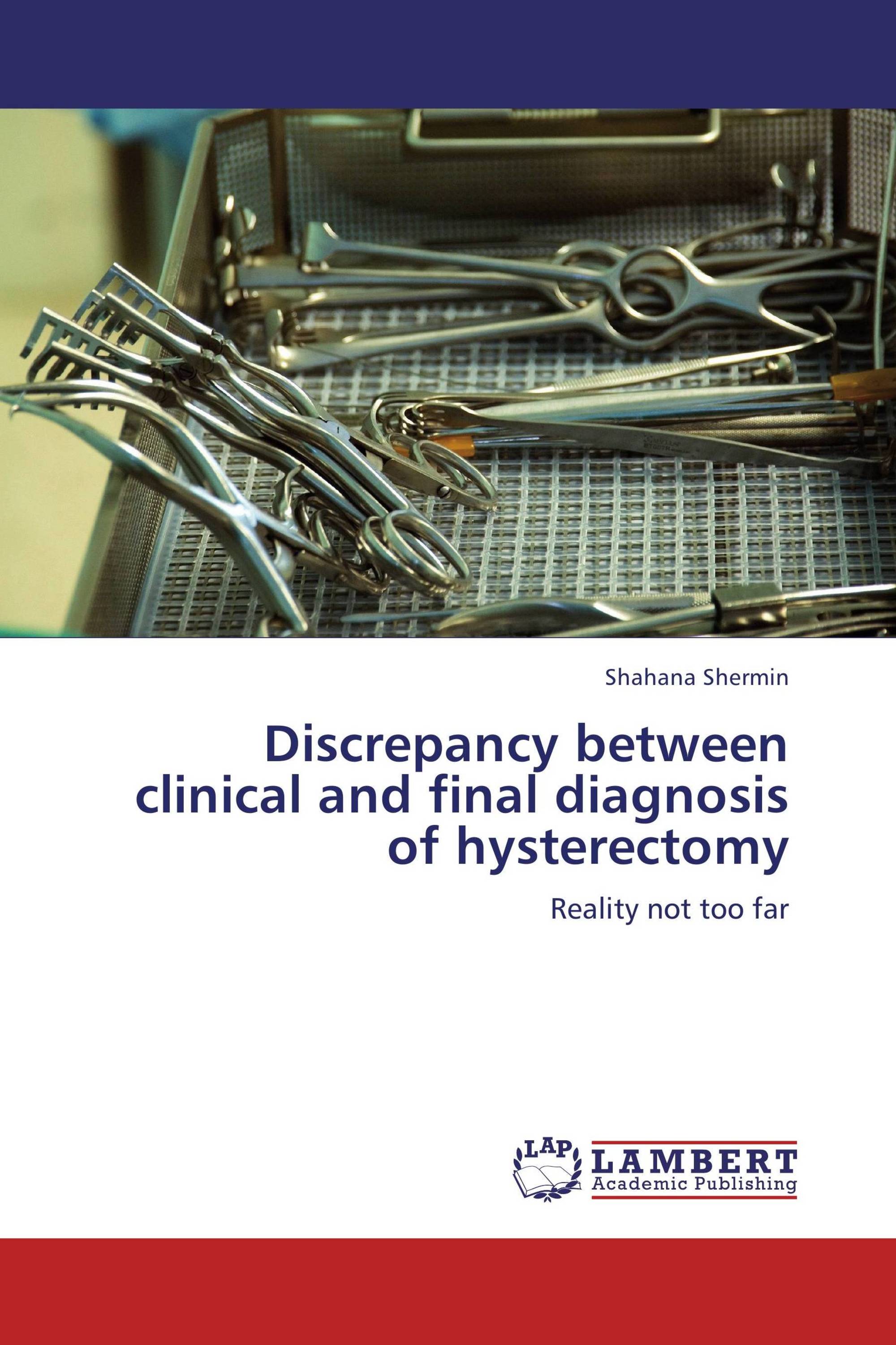 Discrepancy between clinical and final diagnosis of hysterectomy