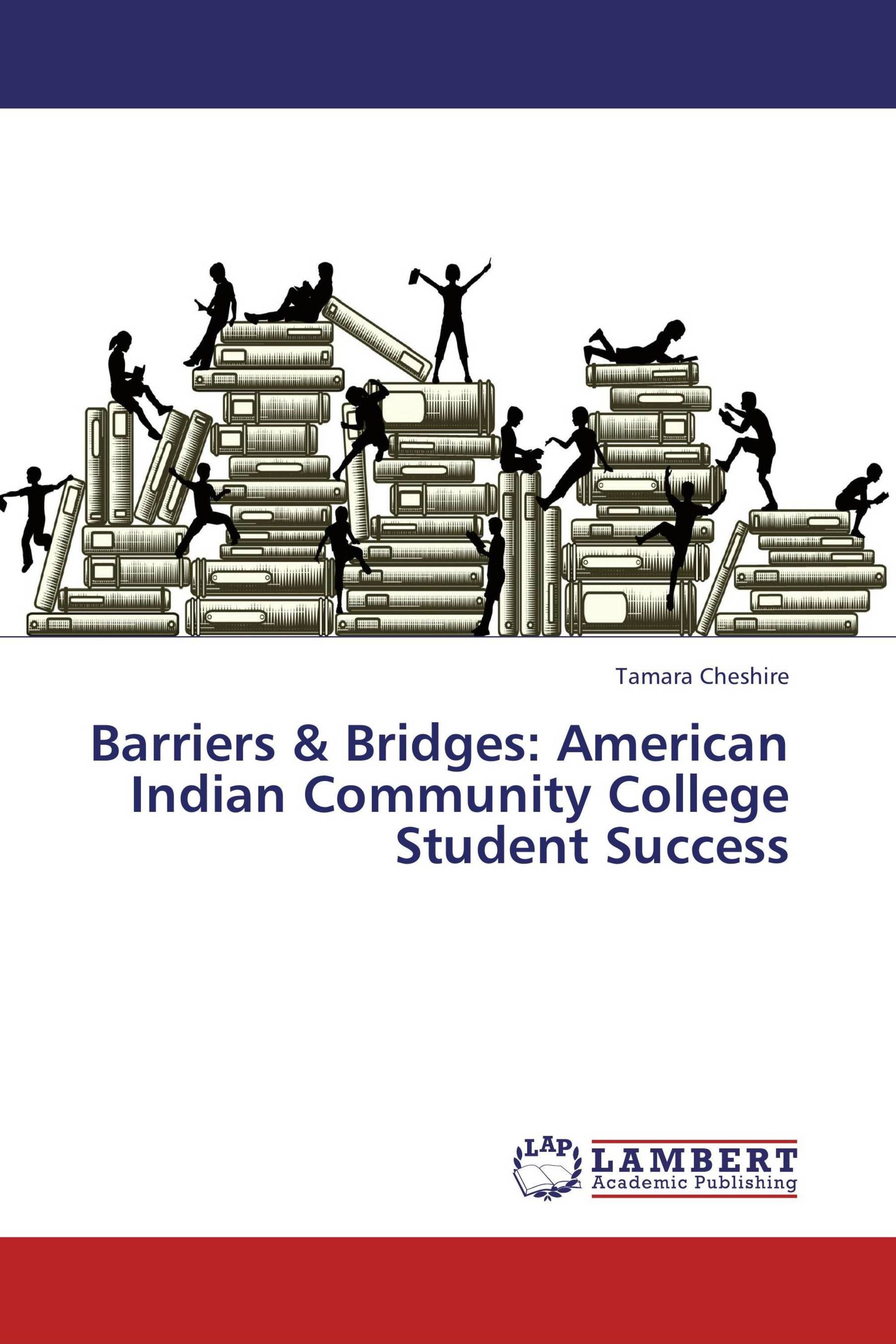 Barriers & Bridges: American Indian Community College Student Success