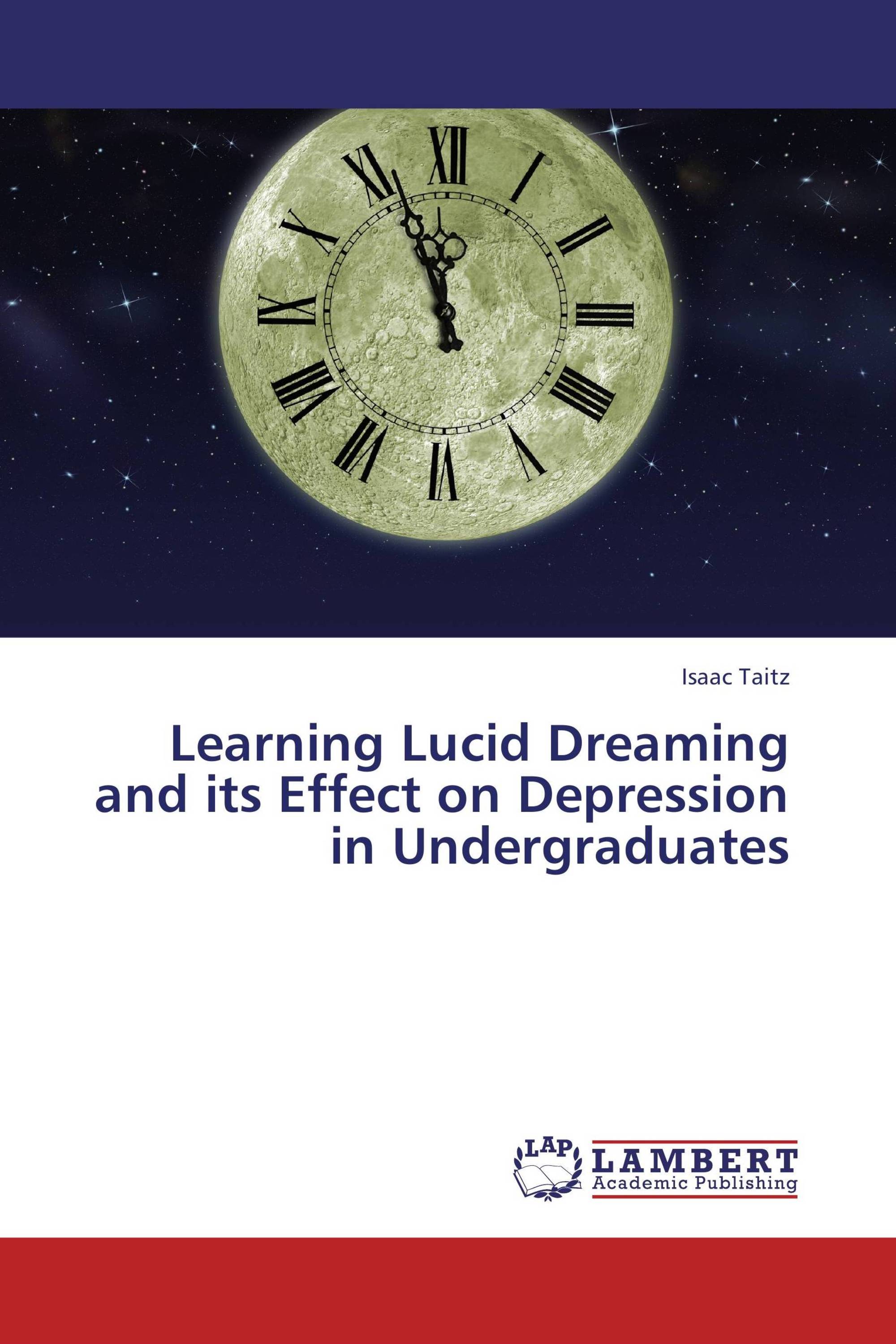 Learning Lucid Dreaming and its Effect on Depression in Undergraduates