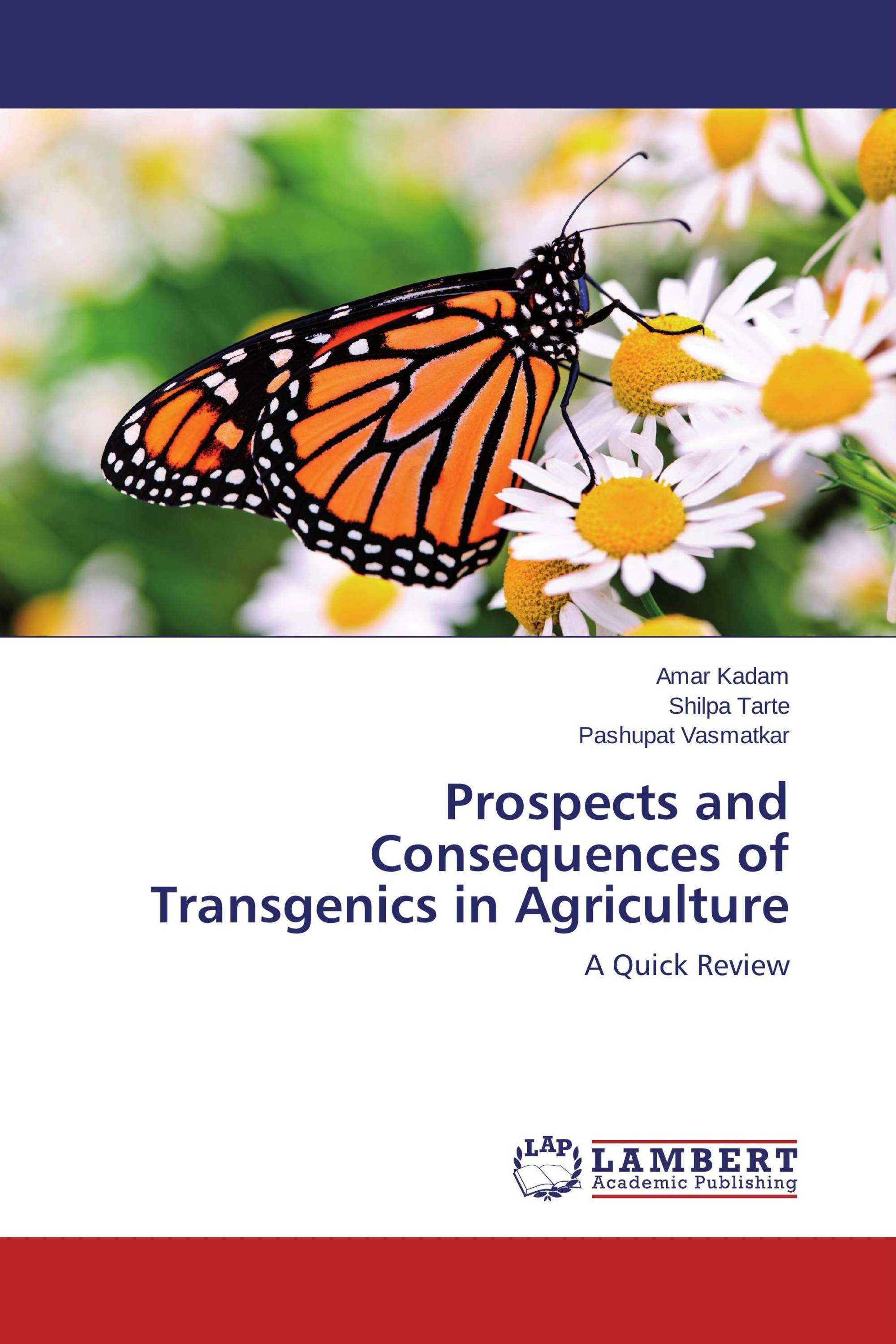 Prospects and Consequences of Transgenics in Agriculture