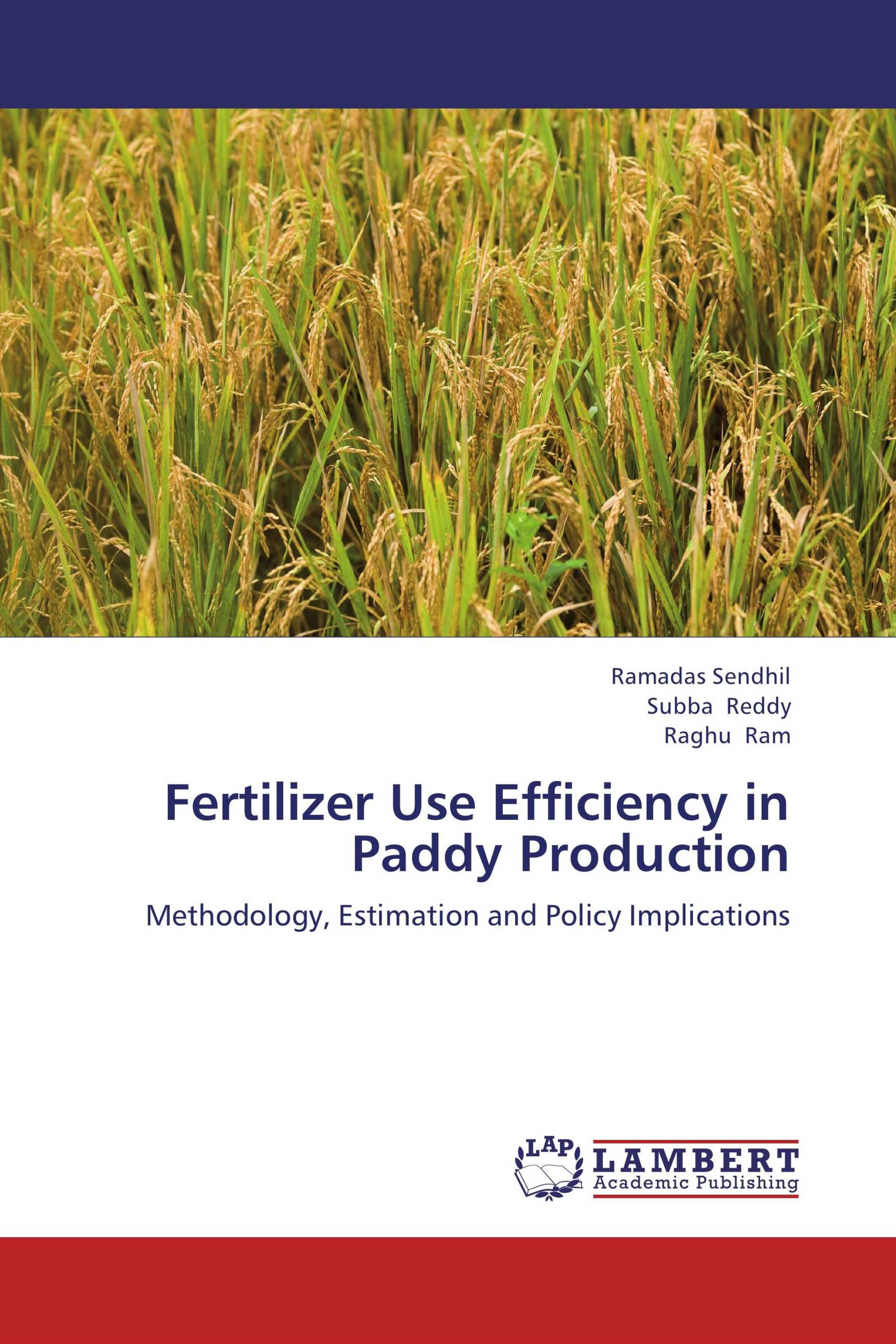 Fertilizer Use Efficiency in Paddy Production / 978-3-659-31162-8 ...