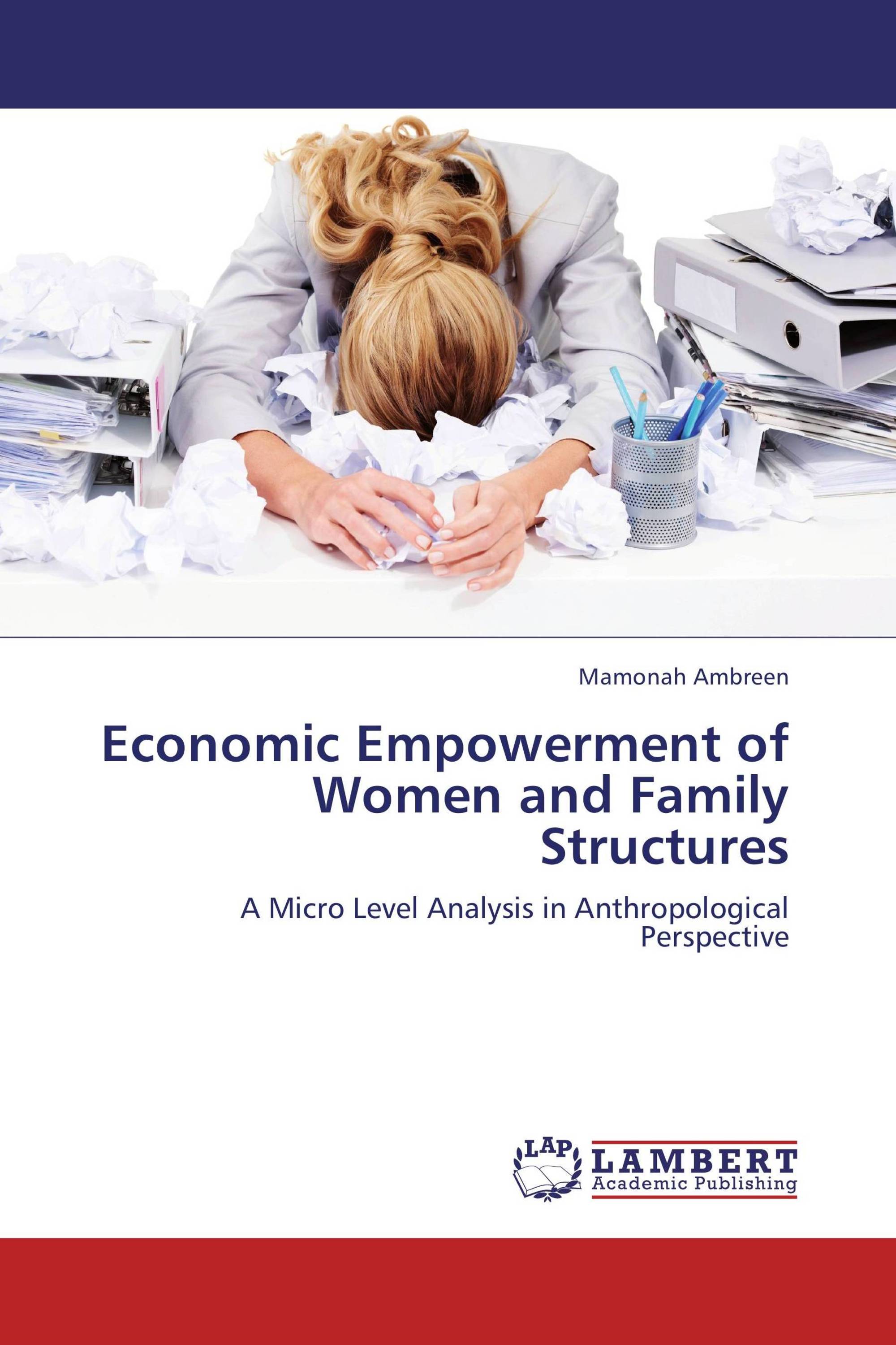 Economic Empowerment of Women and Family Structures