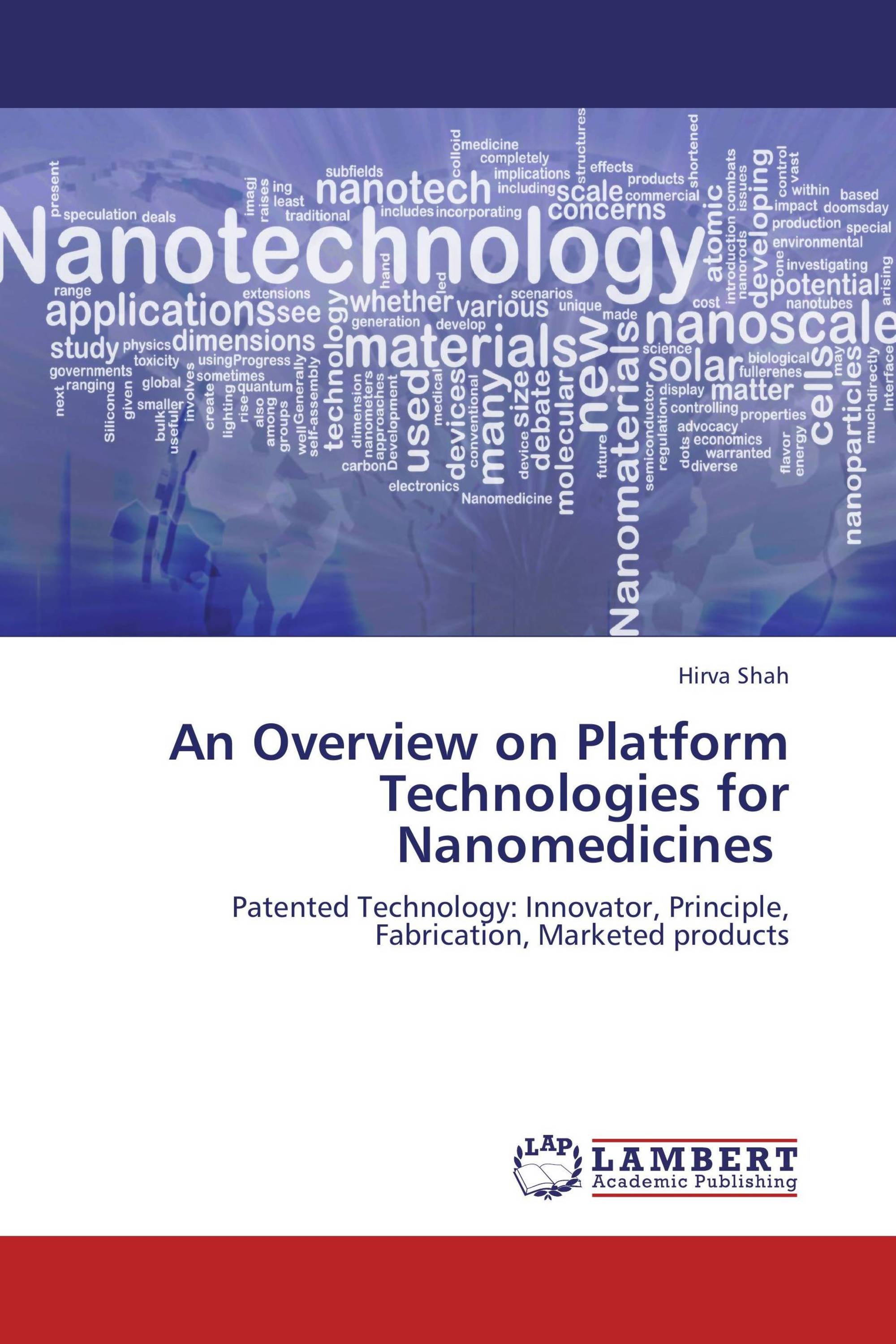 An Overview on Platform Technologies for Nanomedicines