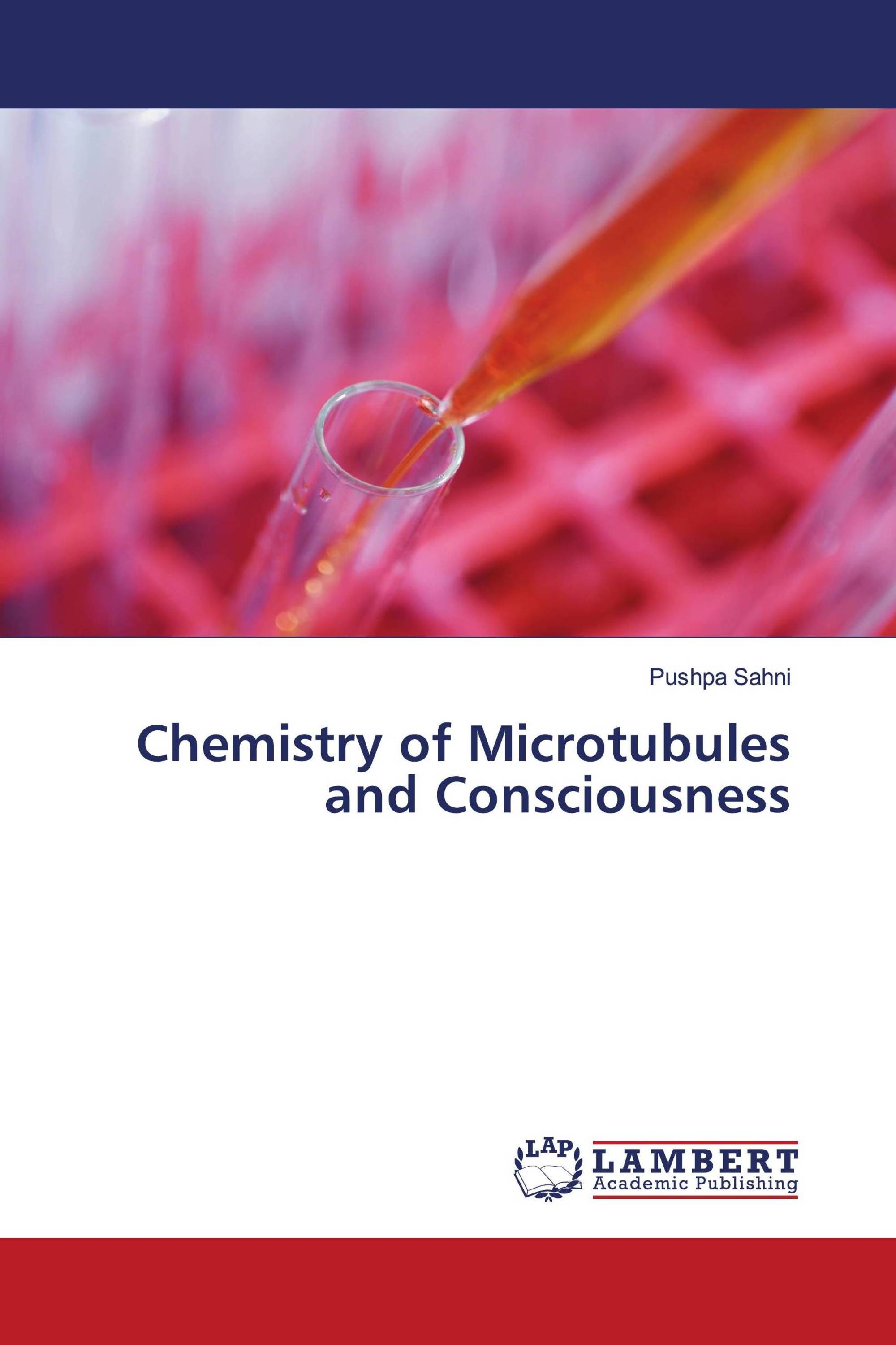 Chemistry of Microtubules and Consciousness