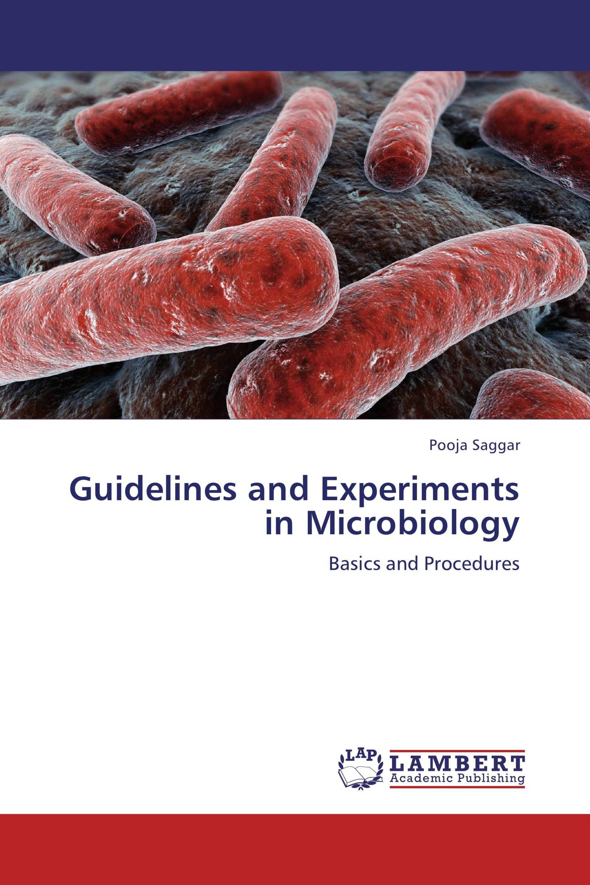 Guidelines and Experiments in  Microbiology