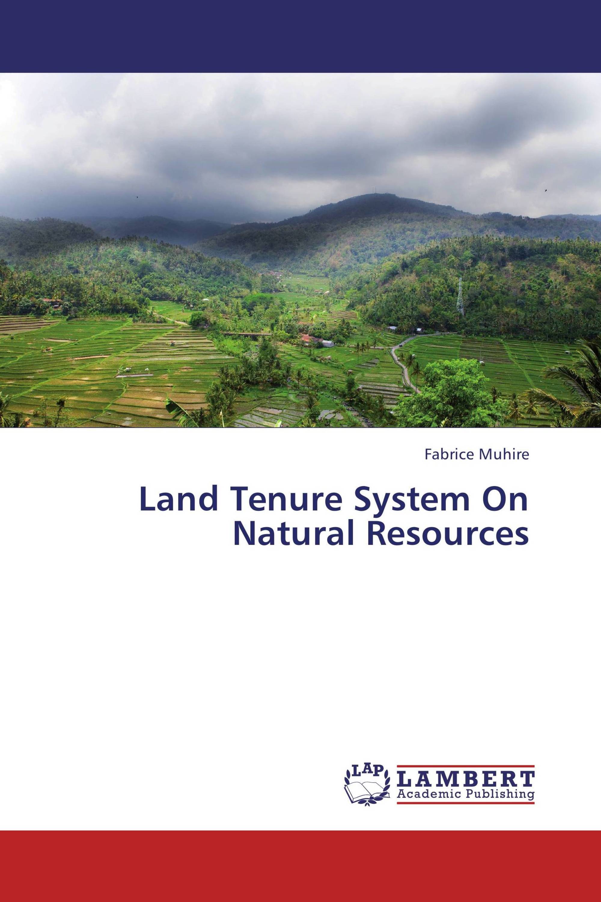 Land Tenure System On Natural Resources / 9783659316425