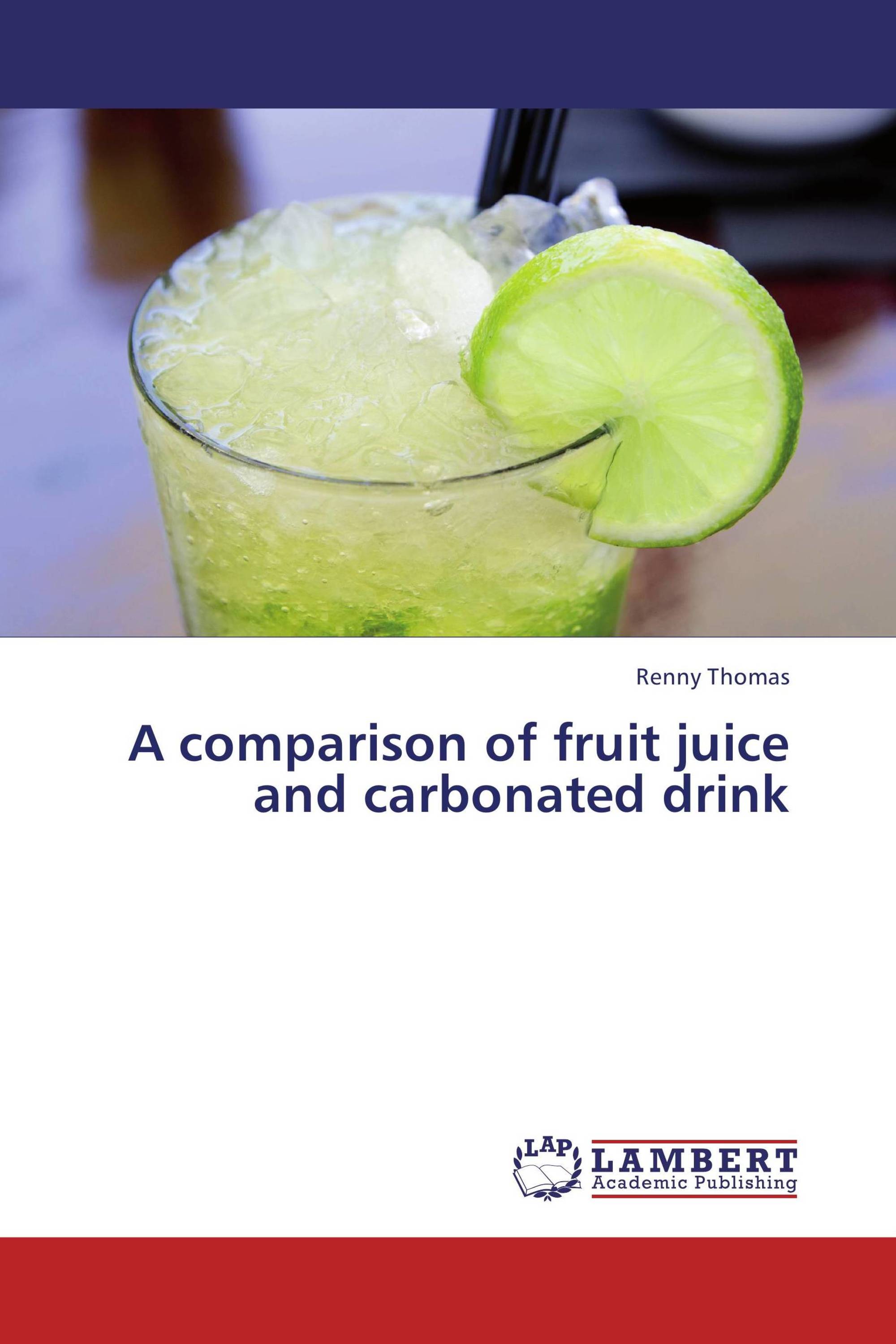 A comparison of fruit juice and carbonated drink