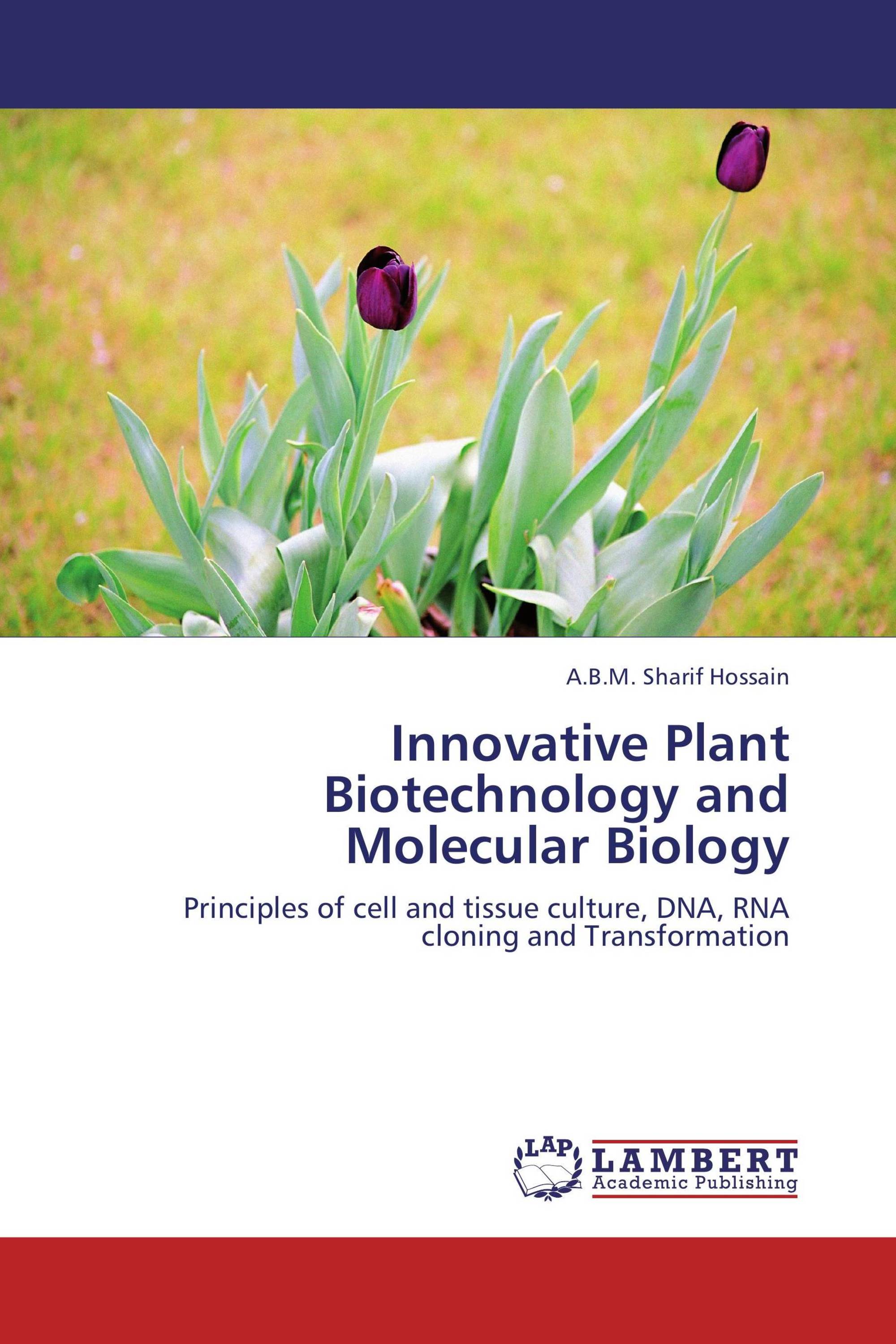 Innovative Plant Biotechnology and Molecular Biology / 978365932058