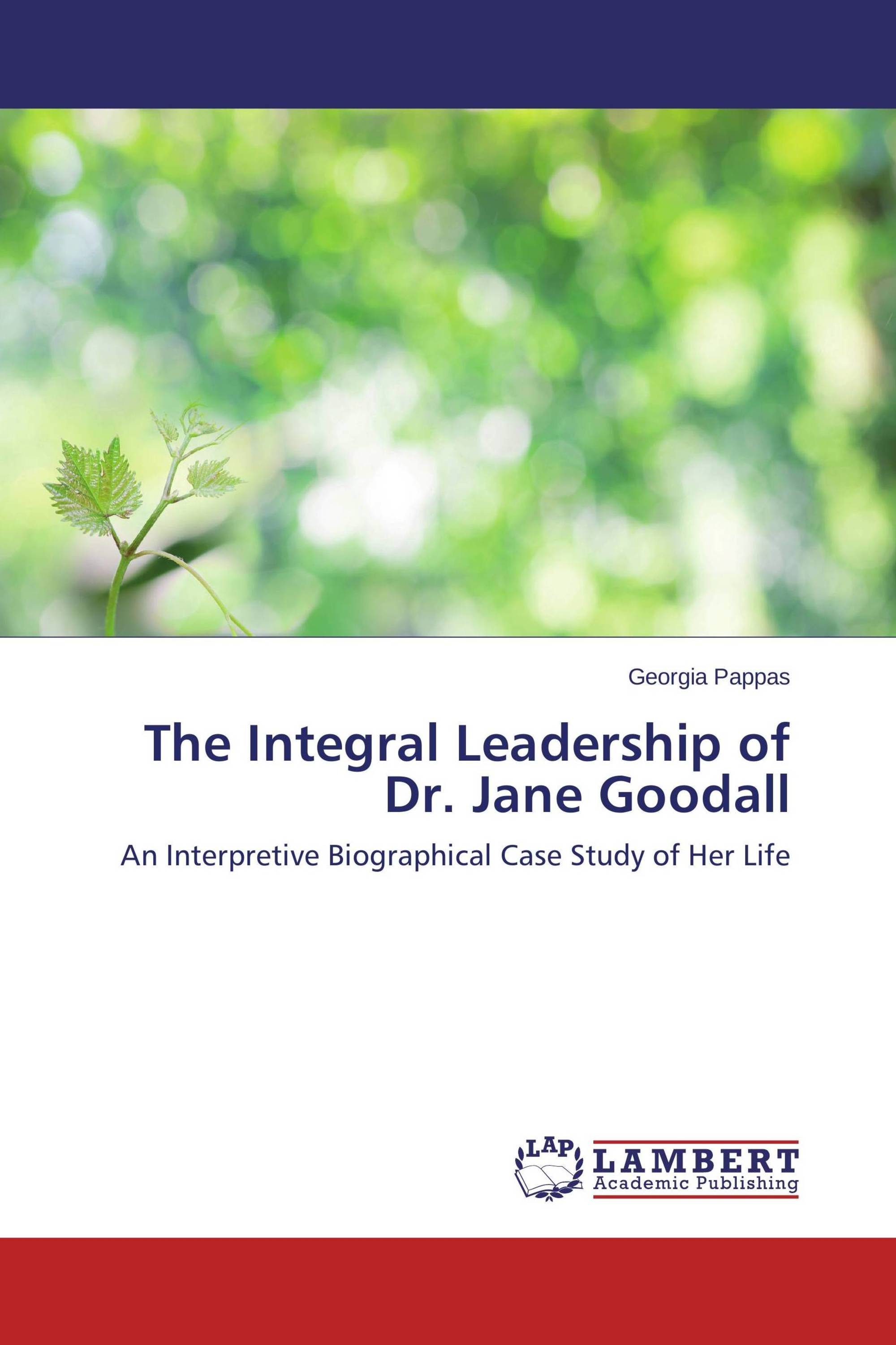 The Integral Leadership of Dr. Jane Goodall