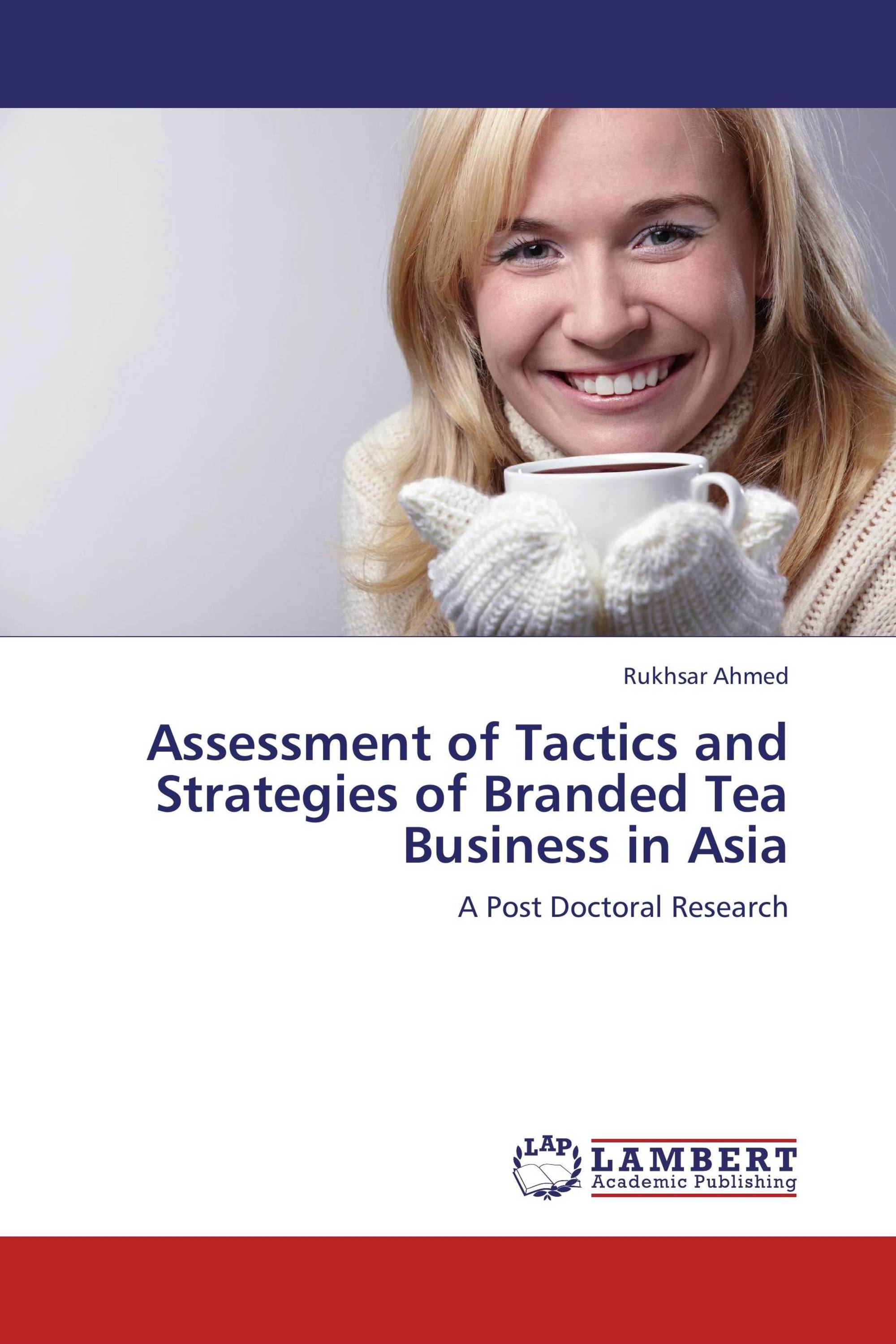 Assessment of Tactics and Strategies of Branded Tea Business in Asia