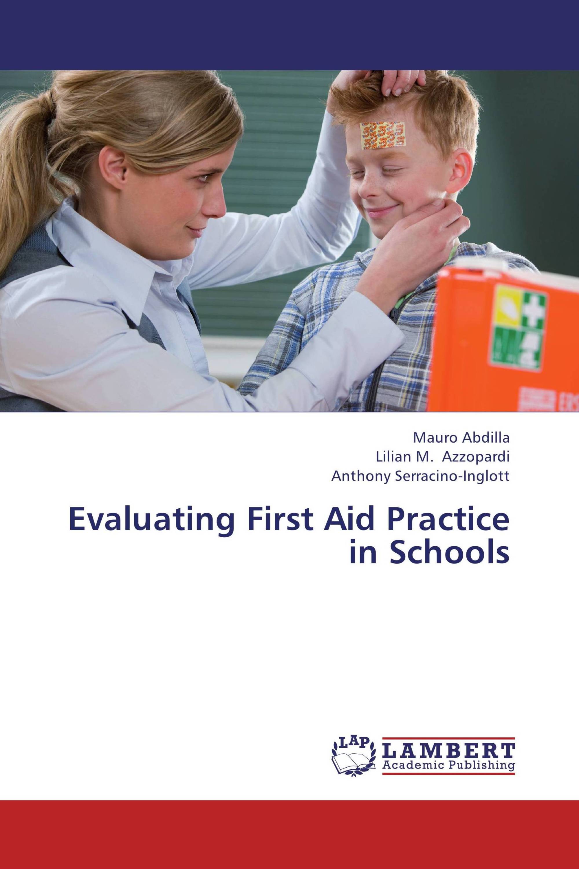 Evaluating First Aid Practice in Schools / 9783659323614 / 9783659323614 / 3659323616