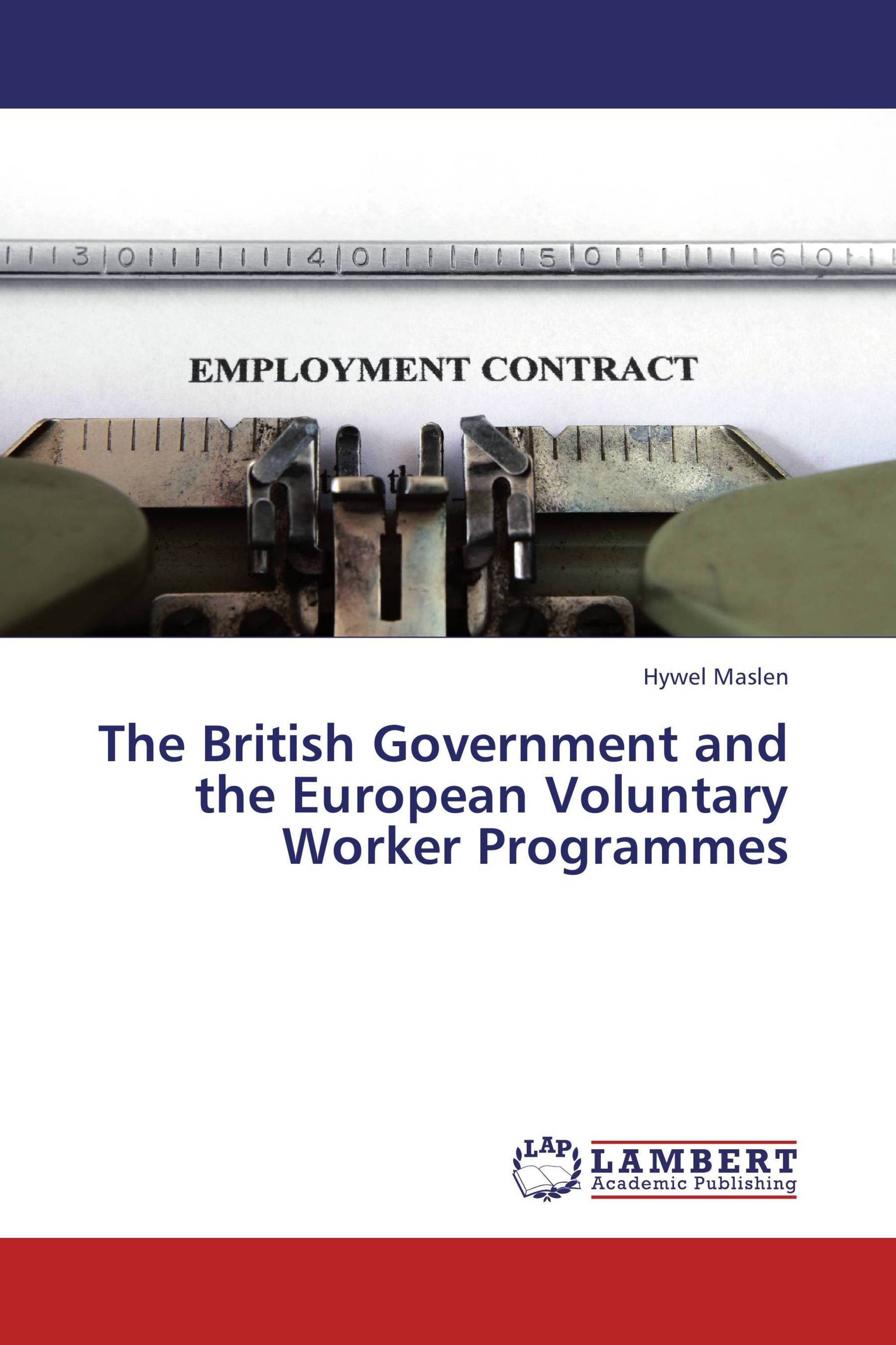 The British Government and the European Voluntary Worker Programmes