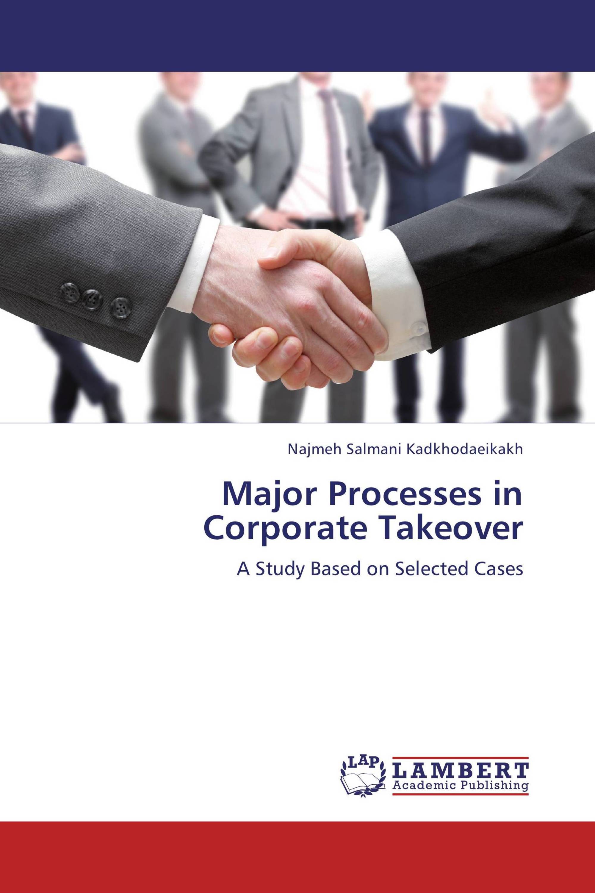 Major Processes in Corporate Takeover / 978-3-659-32396-6